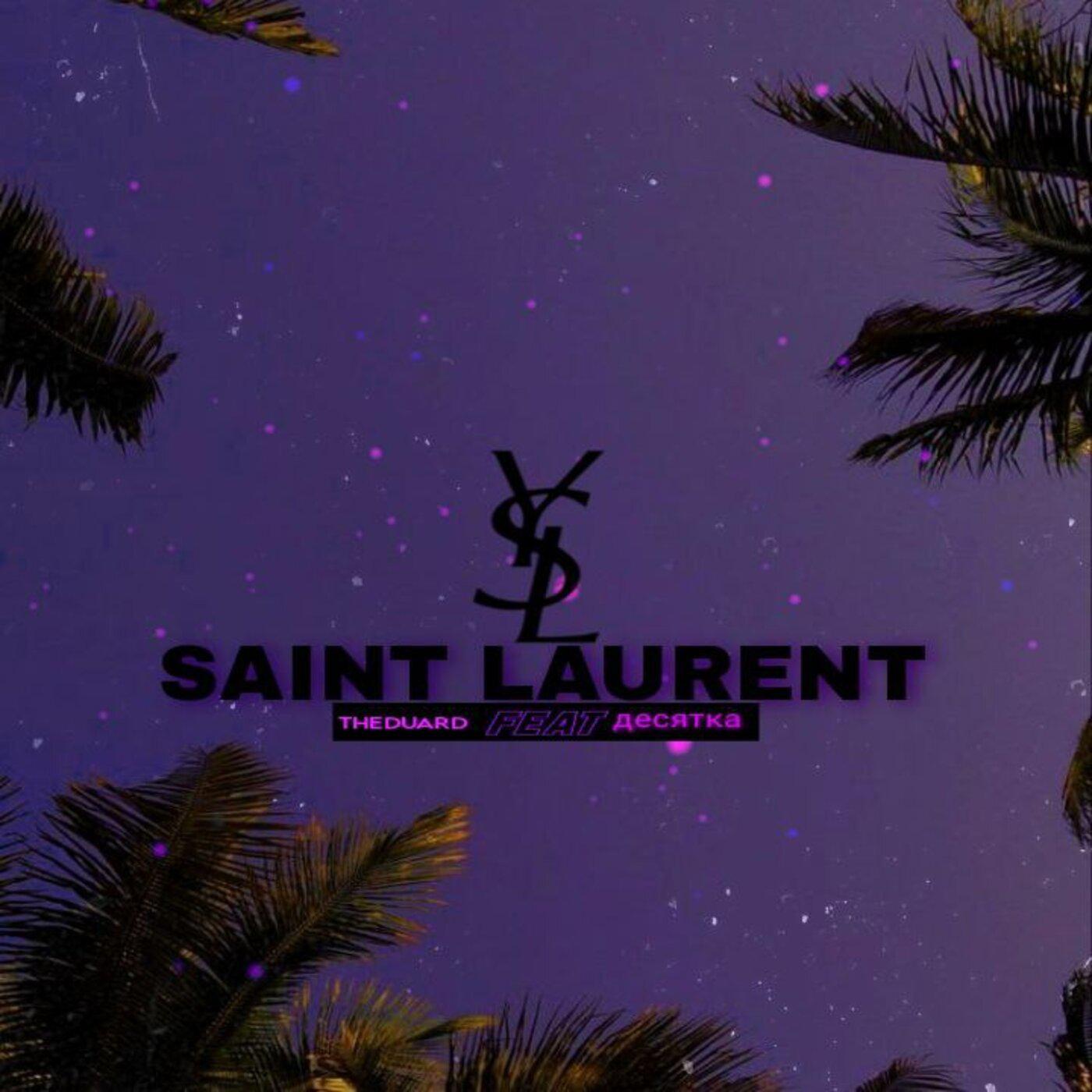 Постер альбома Saint Laurent (feat. ДЕСЯТКА)