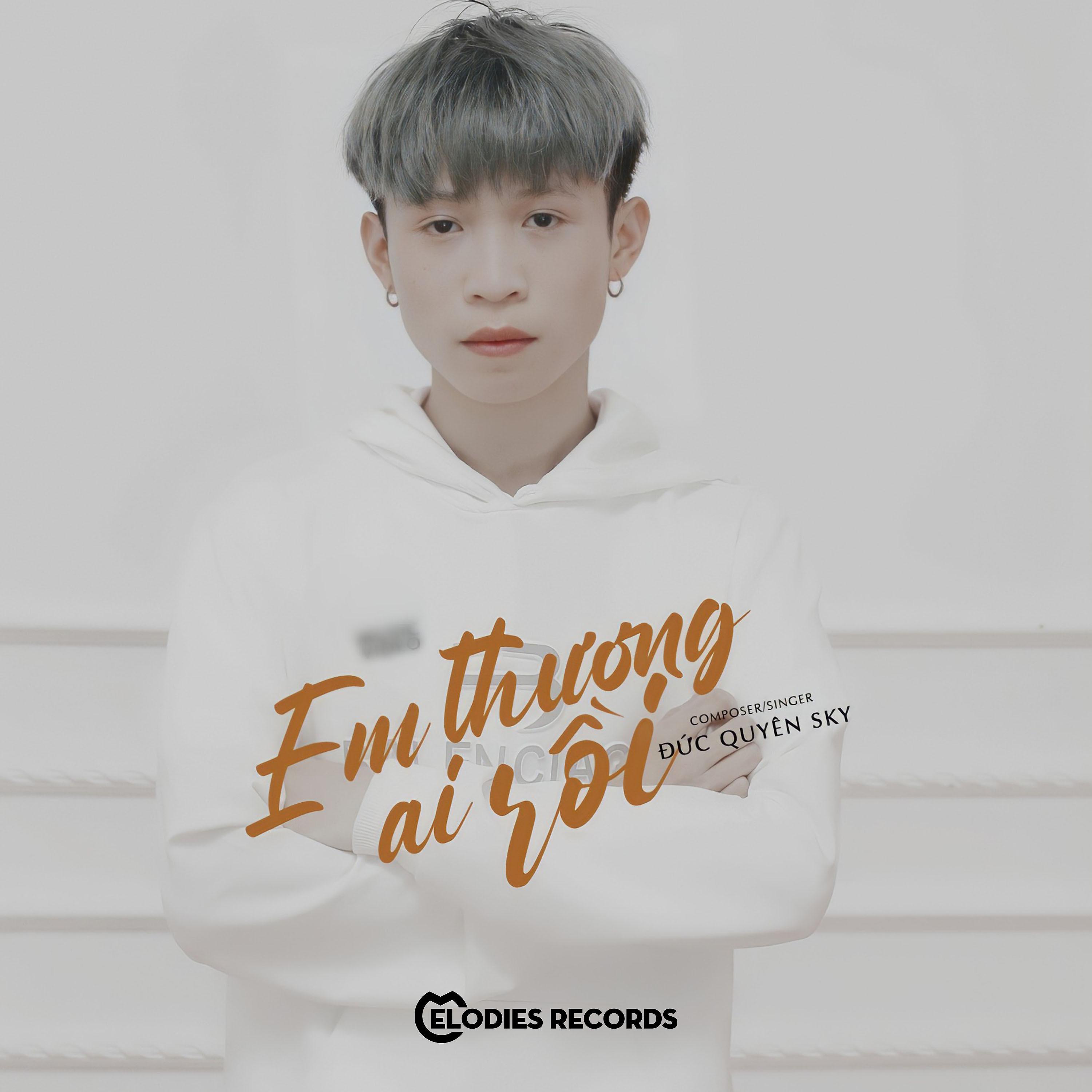 Постер альбома Em Thương Ai Rồi