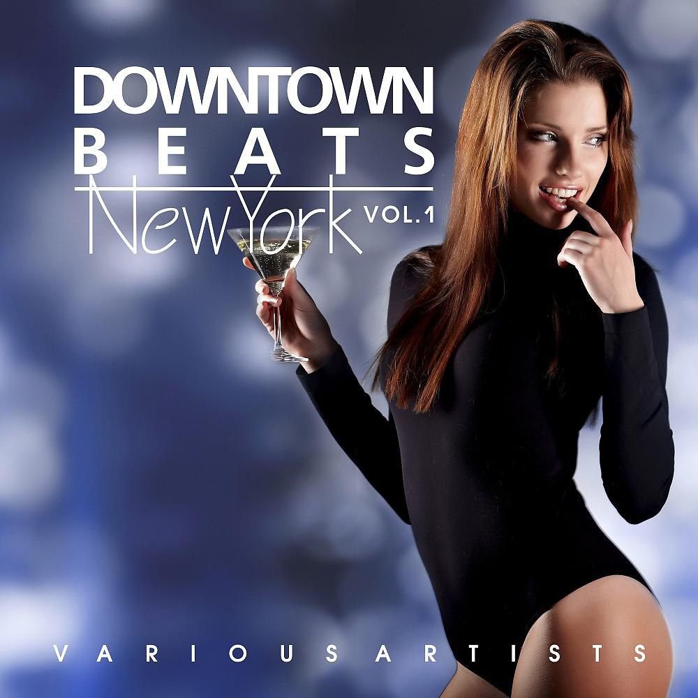 Постер альбома Downtown Beats New York, Vol. 1