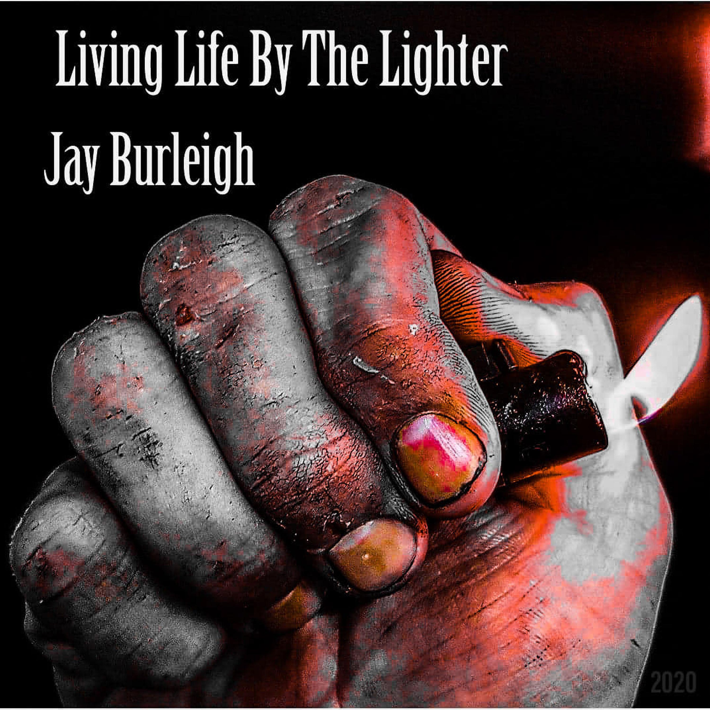 Постер альбома Living Life By The Lighter
