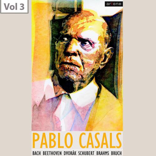 Постер альбома Pablo Casals, Vol. 3