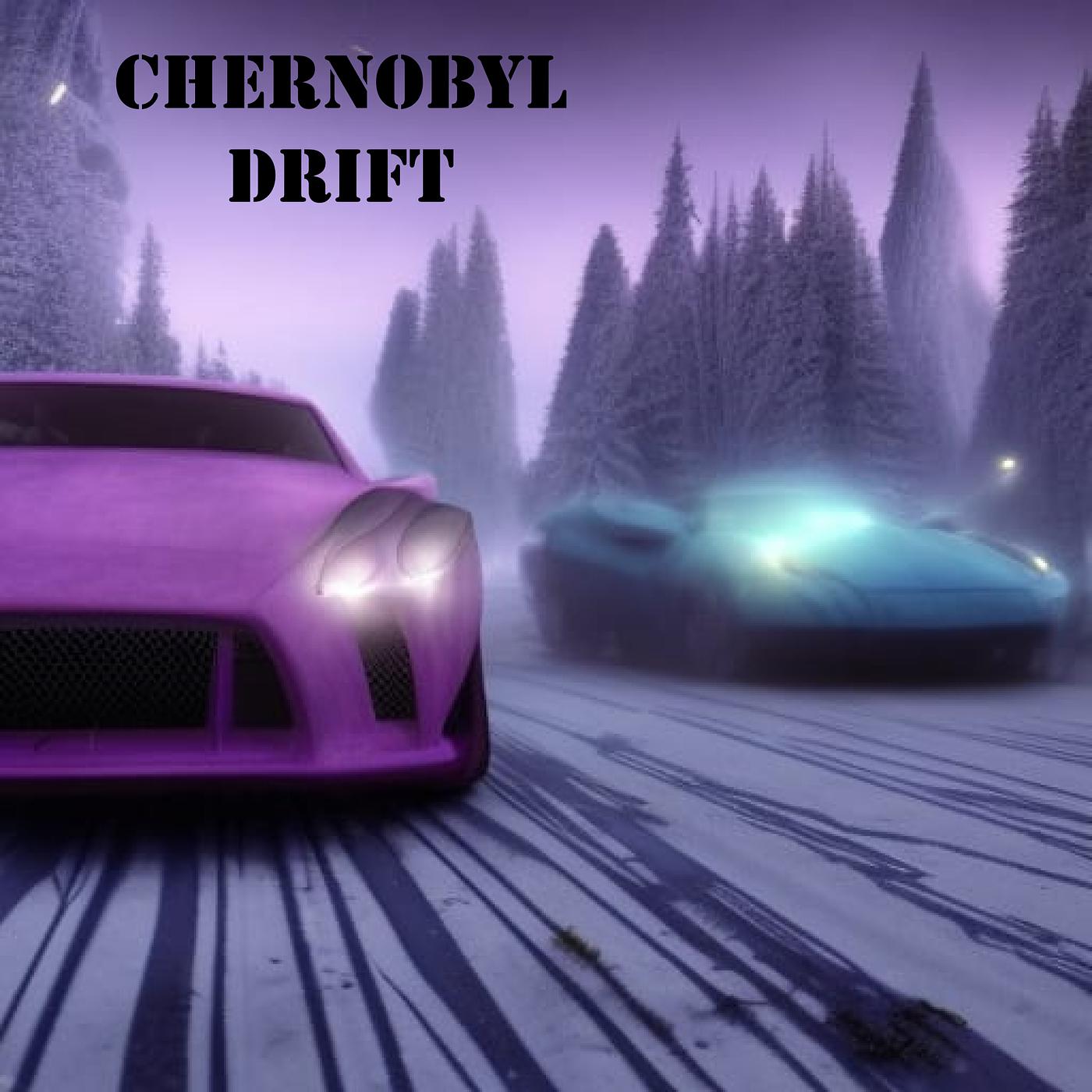 Постер альбома Chernobyl Drift