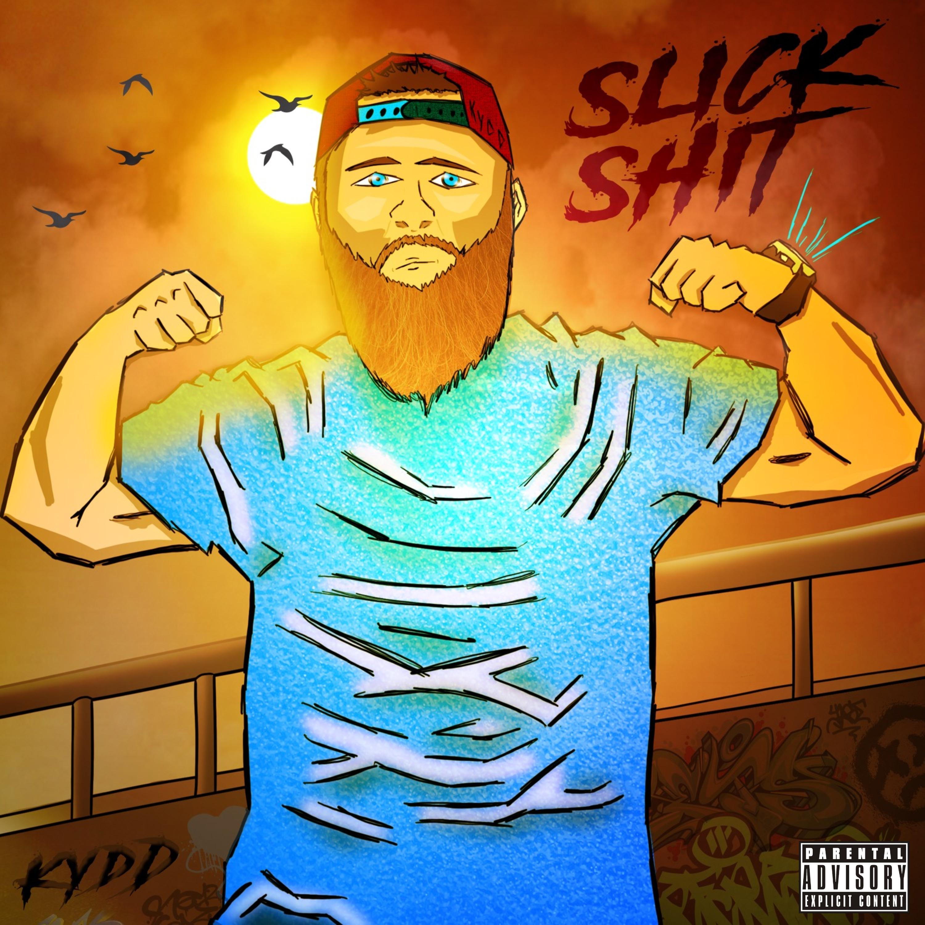 Постер альбома Slick Shit
