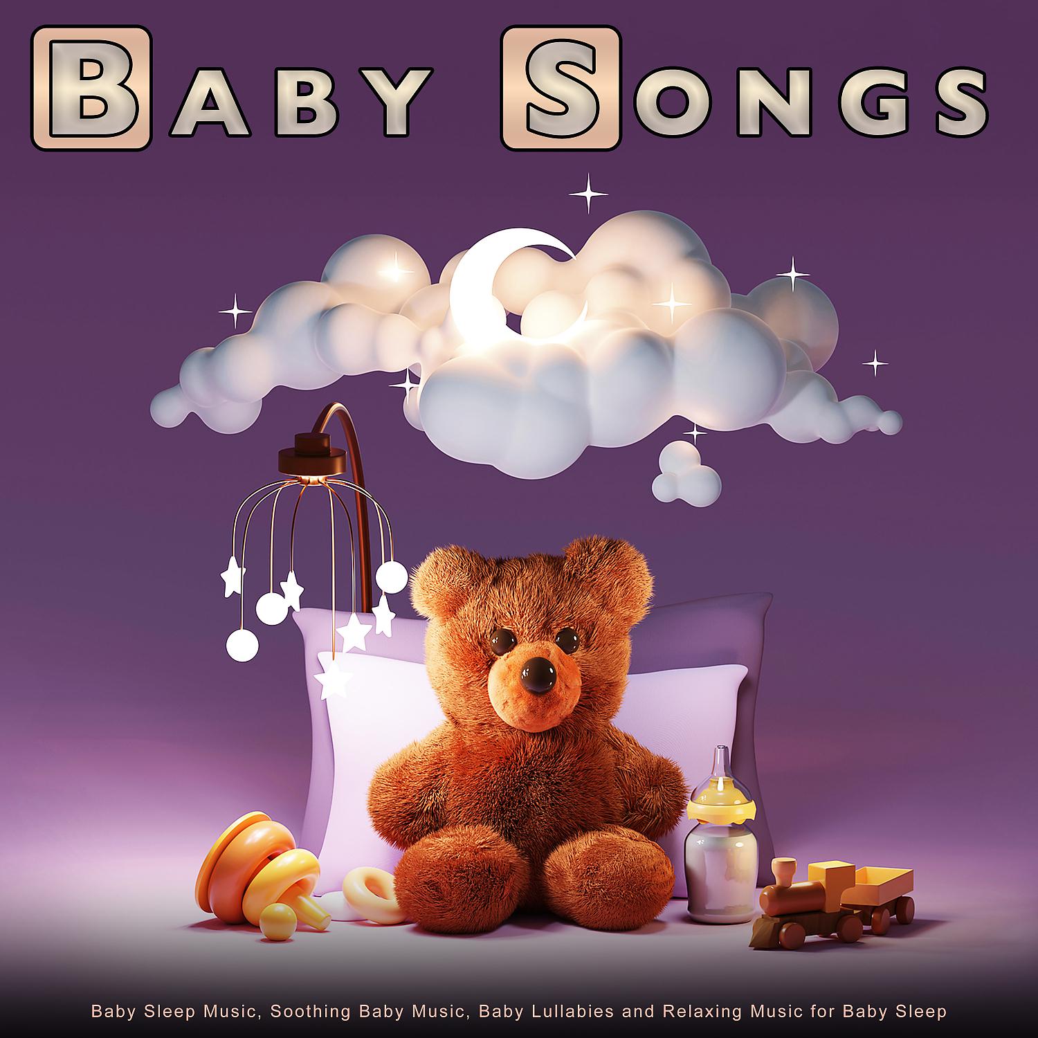 Постер альбома Baby Songs: Baby Sleep Music, Soothing Baby Music, Baby Lullabies and Relaxing Music for Baby Sleep