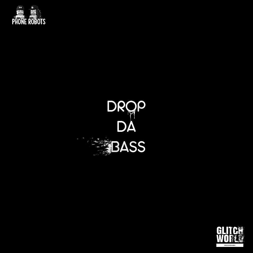 Постер альбома Drop da Bass