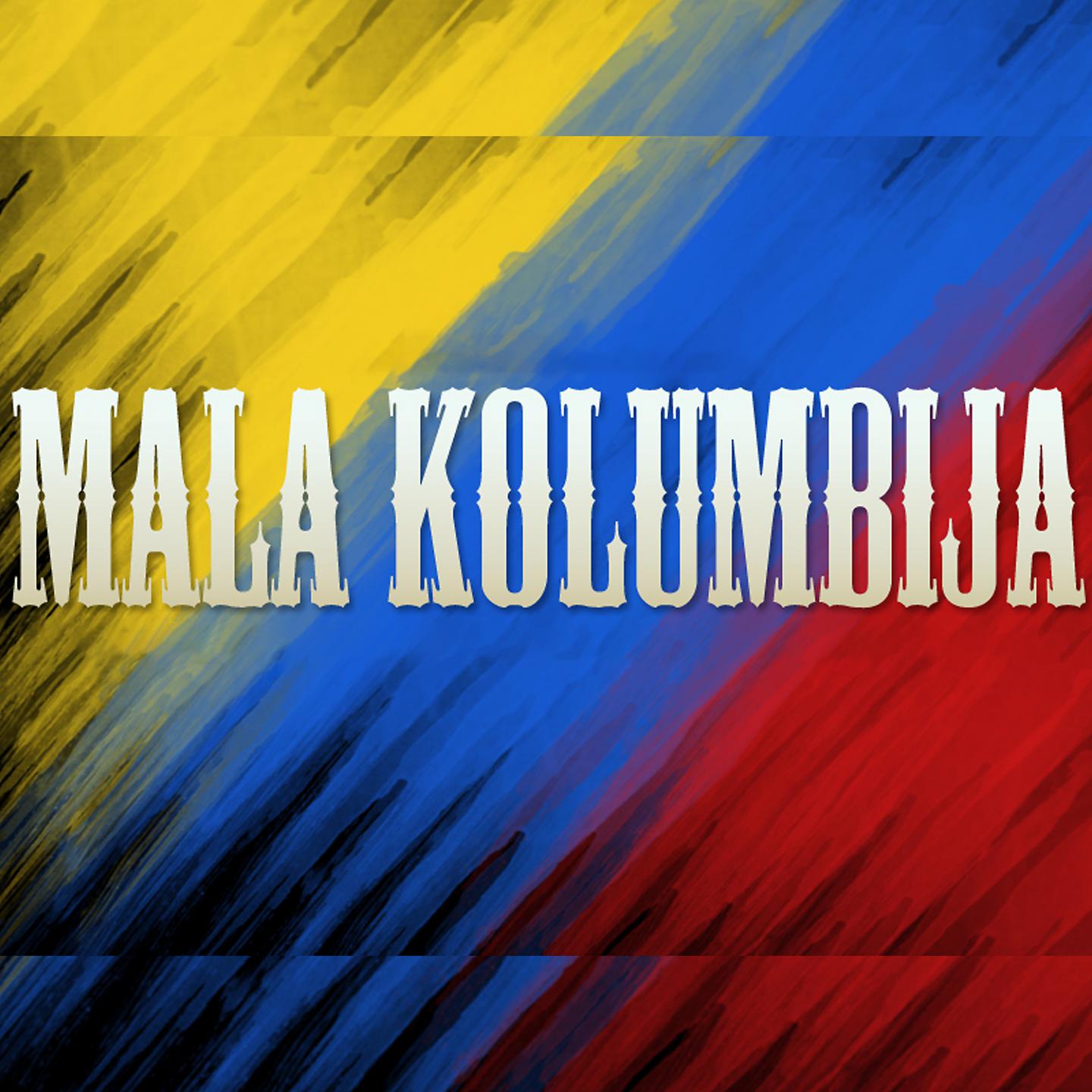 Постер альбома Mala Kolumbija