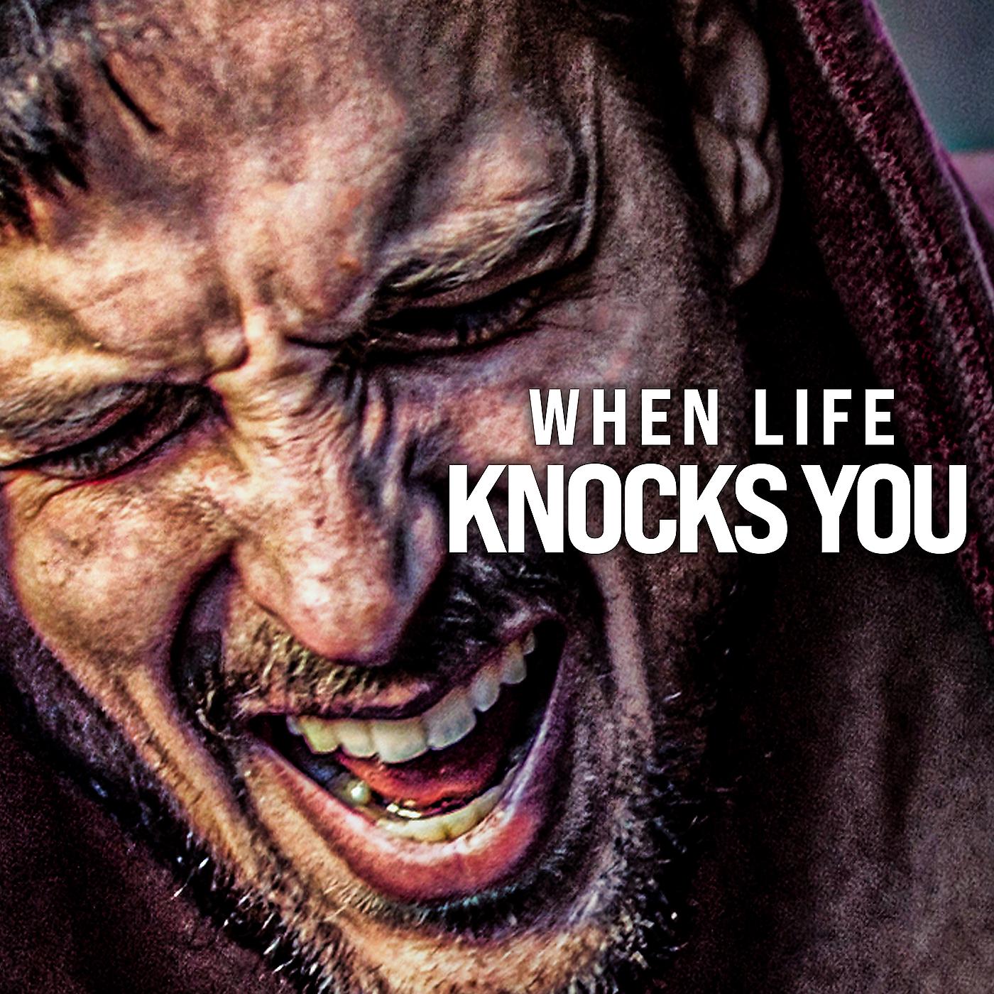 Постер альбома When Life Knocks You (Motivational Speech)