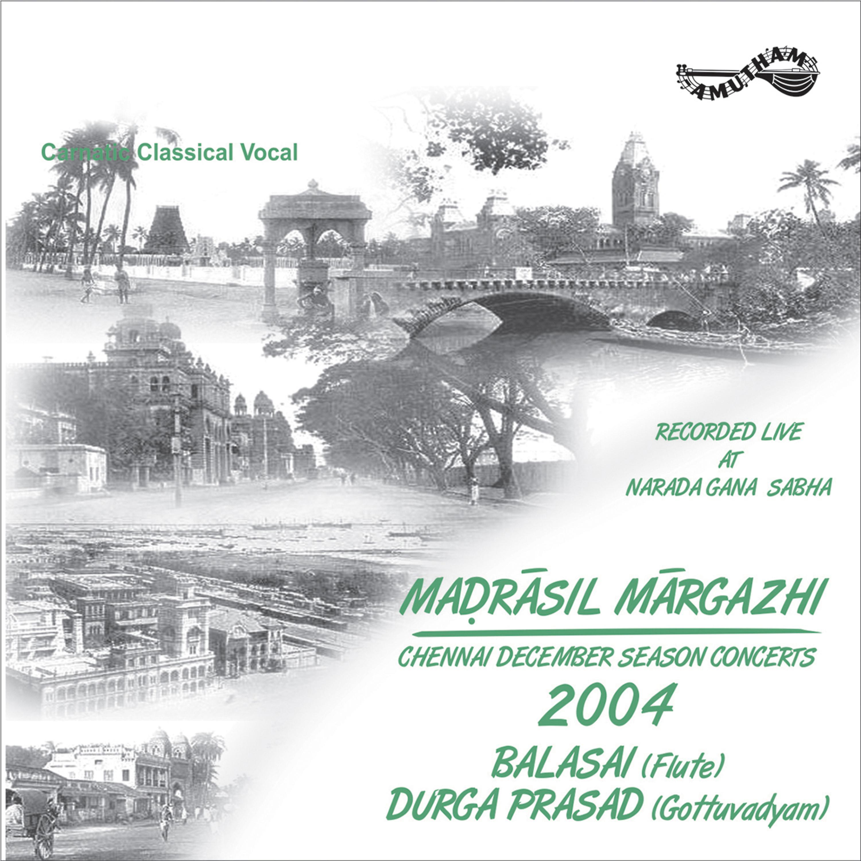 Постер альбома Madrasil Margazhi - 2004 (Live)