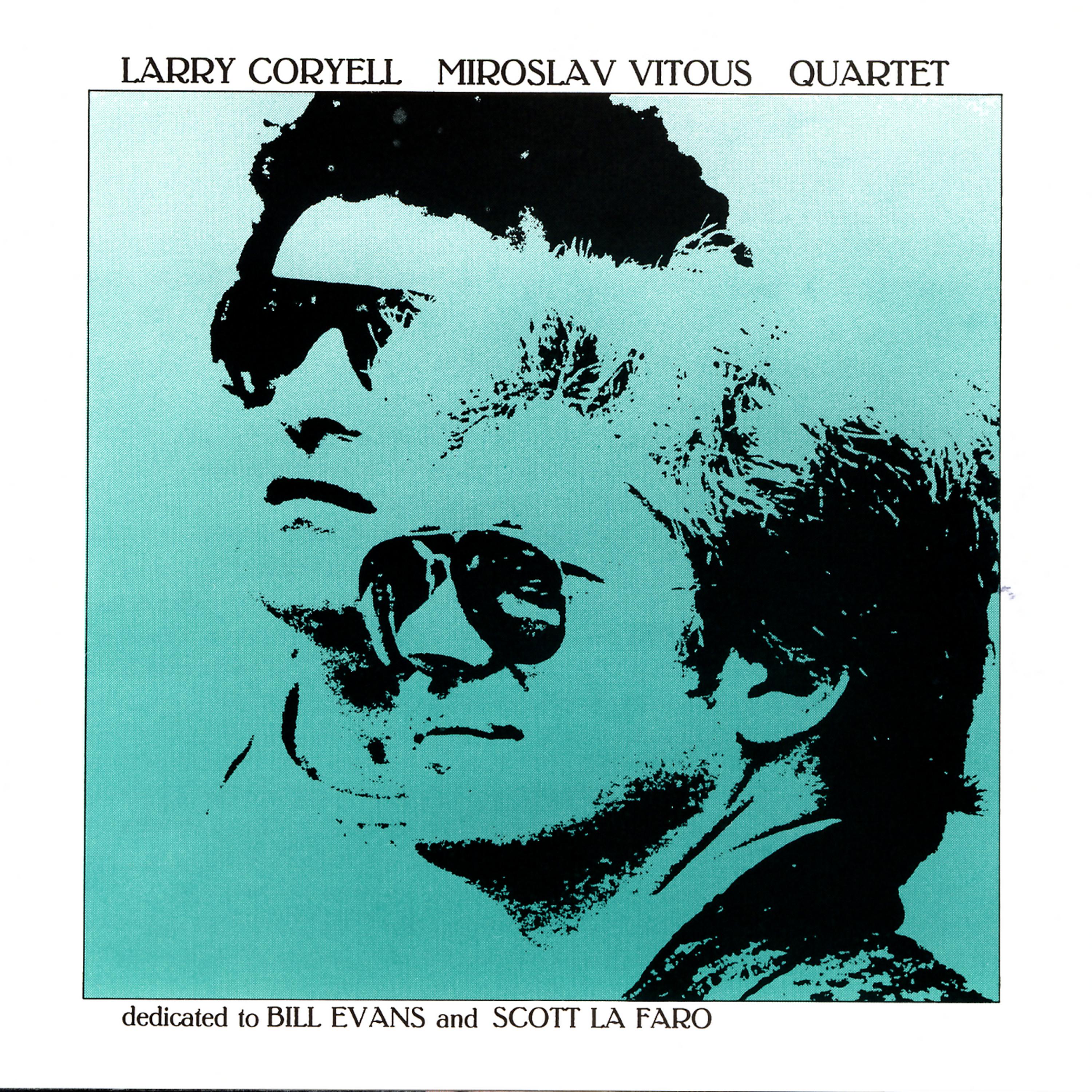 Постер альбома Larry Coryell / Miroslav Vitous Quartet