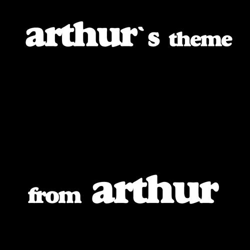Постер альбома Arthur's Theme (From "Arthur")