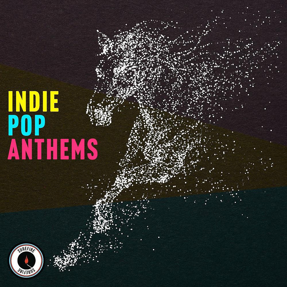 Постер альбома Indie Pop Anthems