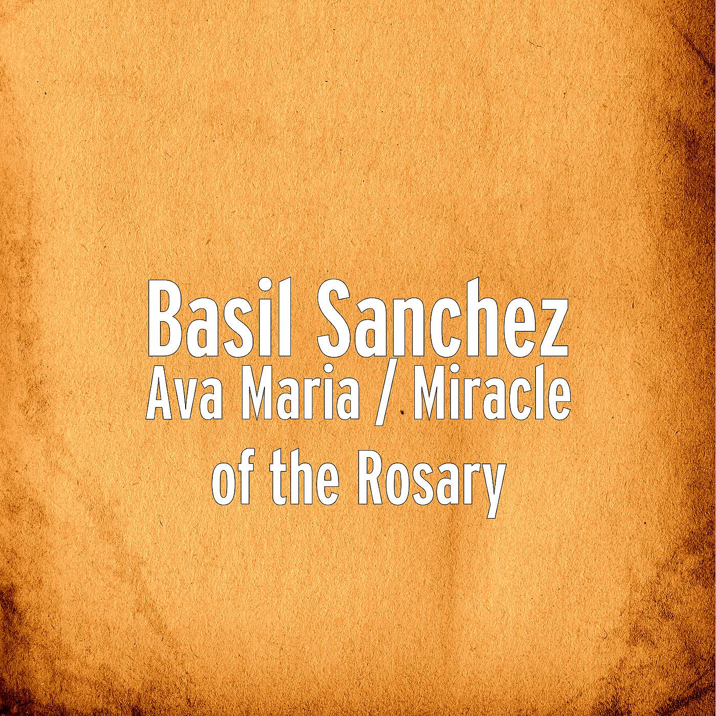 Постер альбома Ava Maria / Miracle of the Rosary