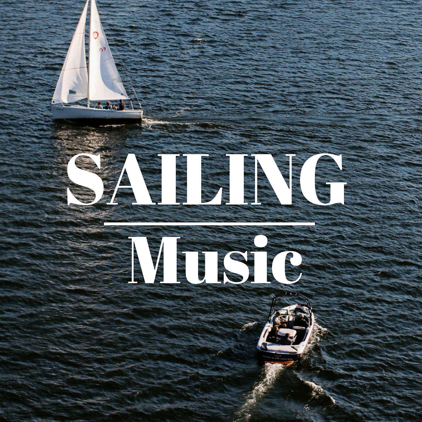 Постер альбома Sailing Music
