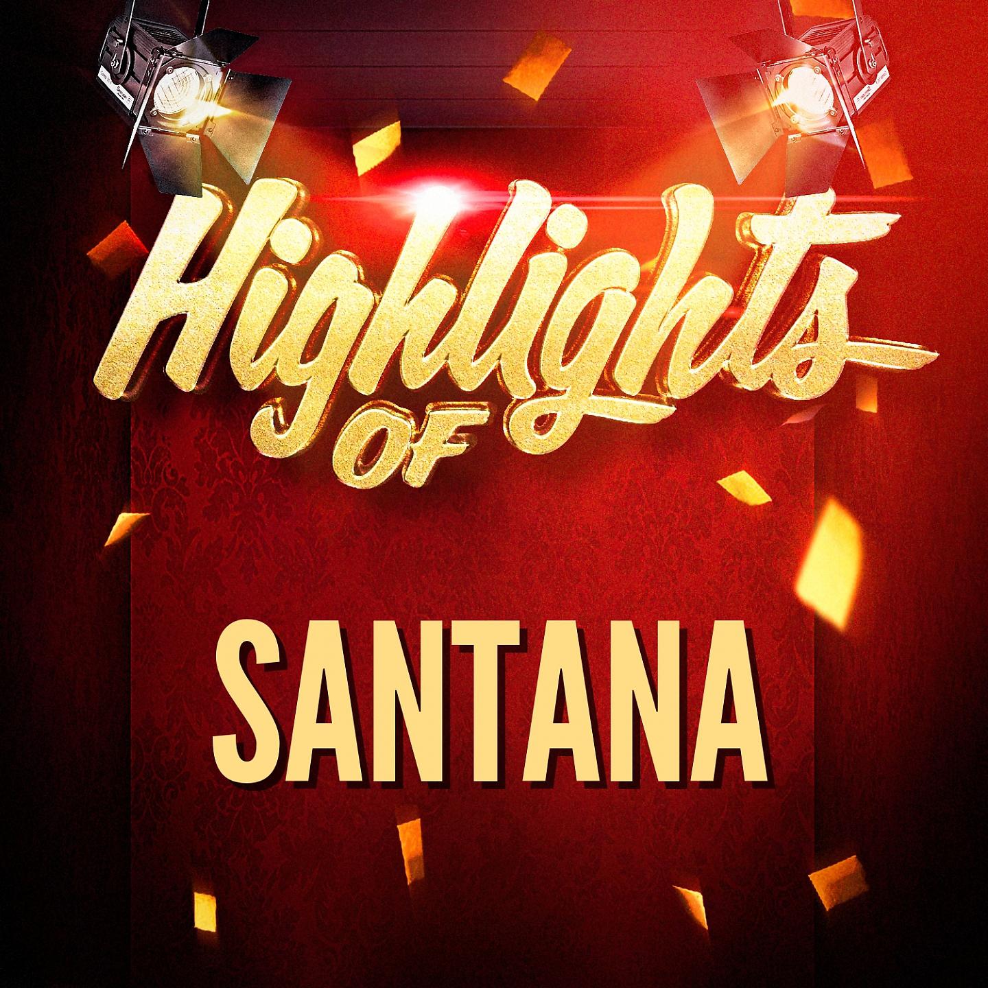 Постер альбома Highlights of Santana