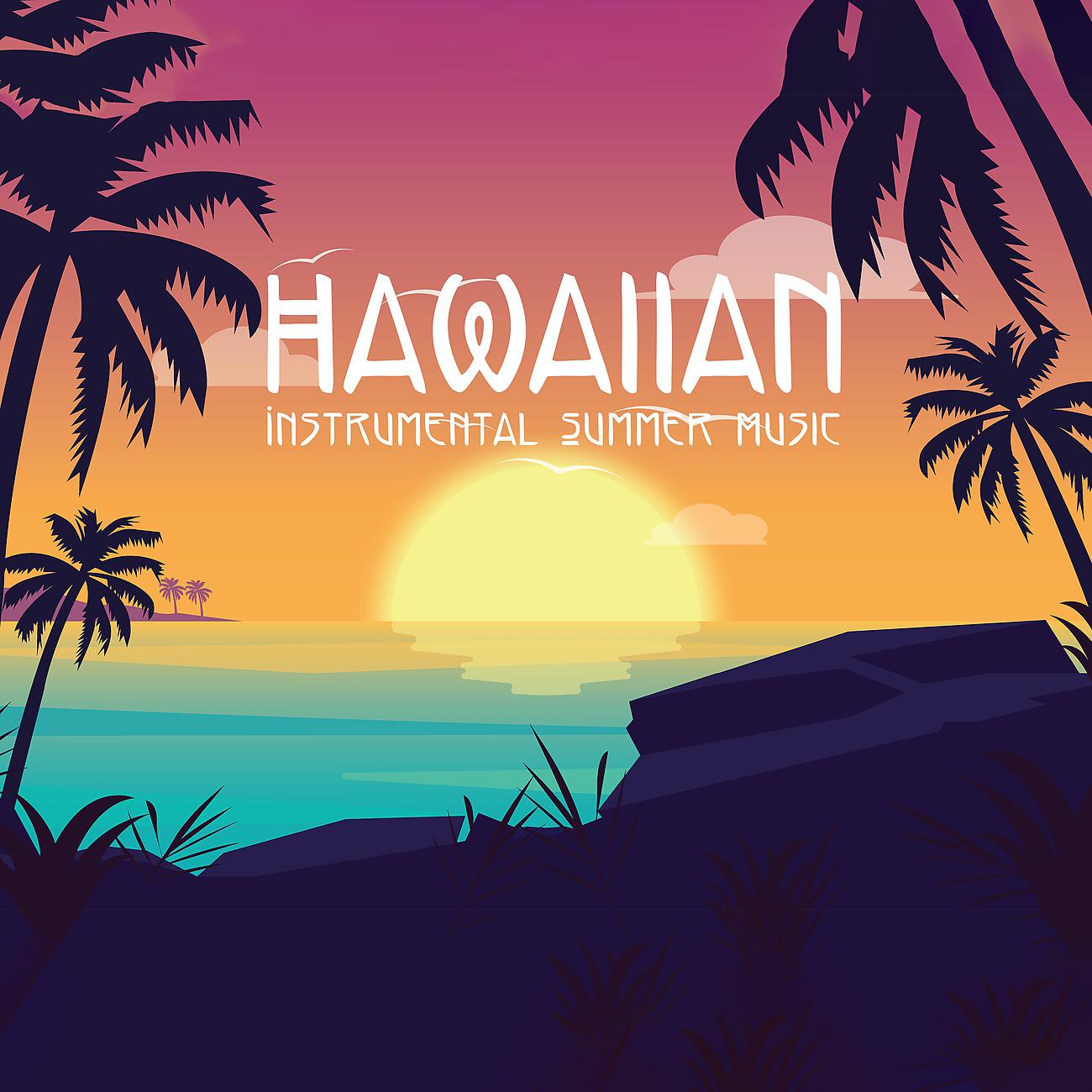 Постер альбома Hawaiian Instrumental Summer Music