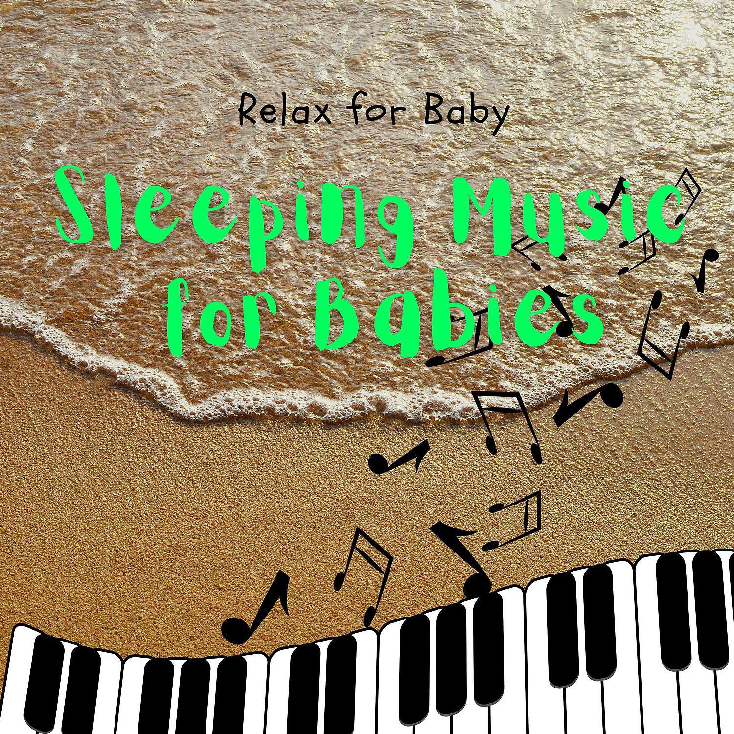 Постер альбома Sleeping Music for Babies, Beautiful Piano Music & Ocean Waves