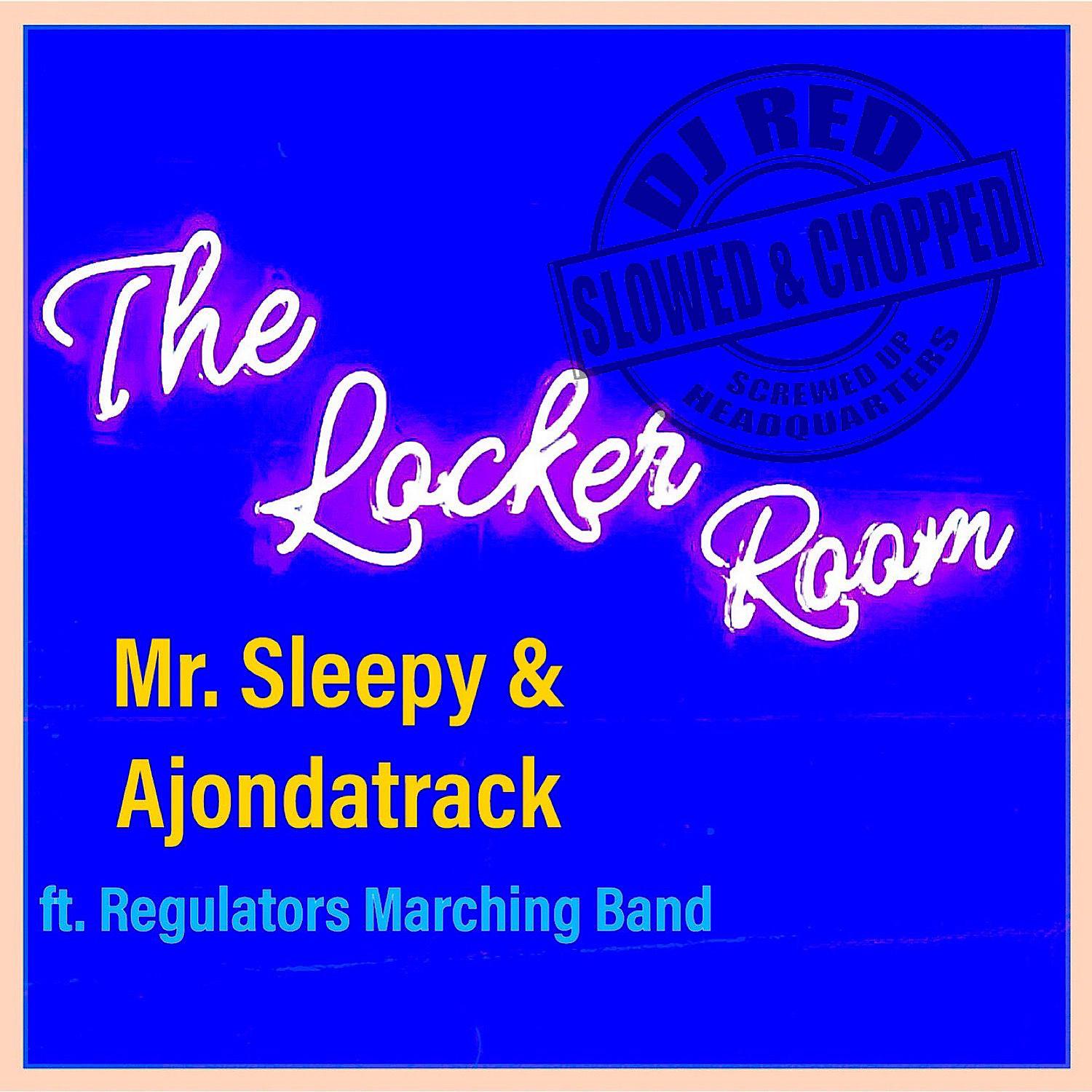 Постер альбома The Locker Room (feat. Regulators Marching Band) [Slowed & Chopped]