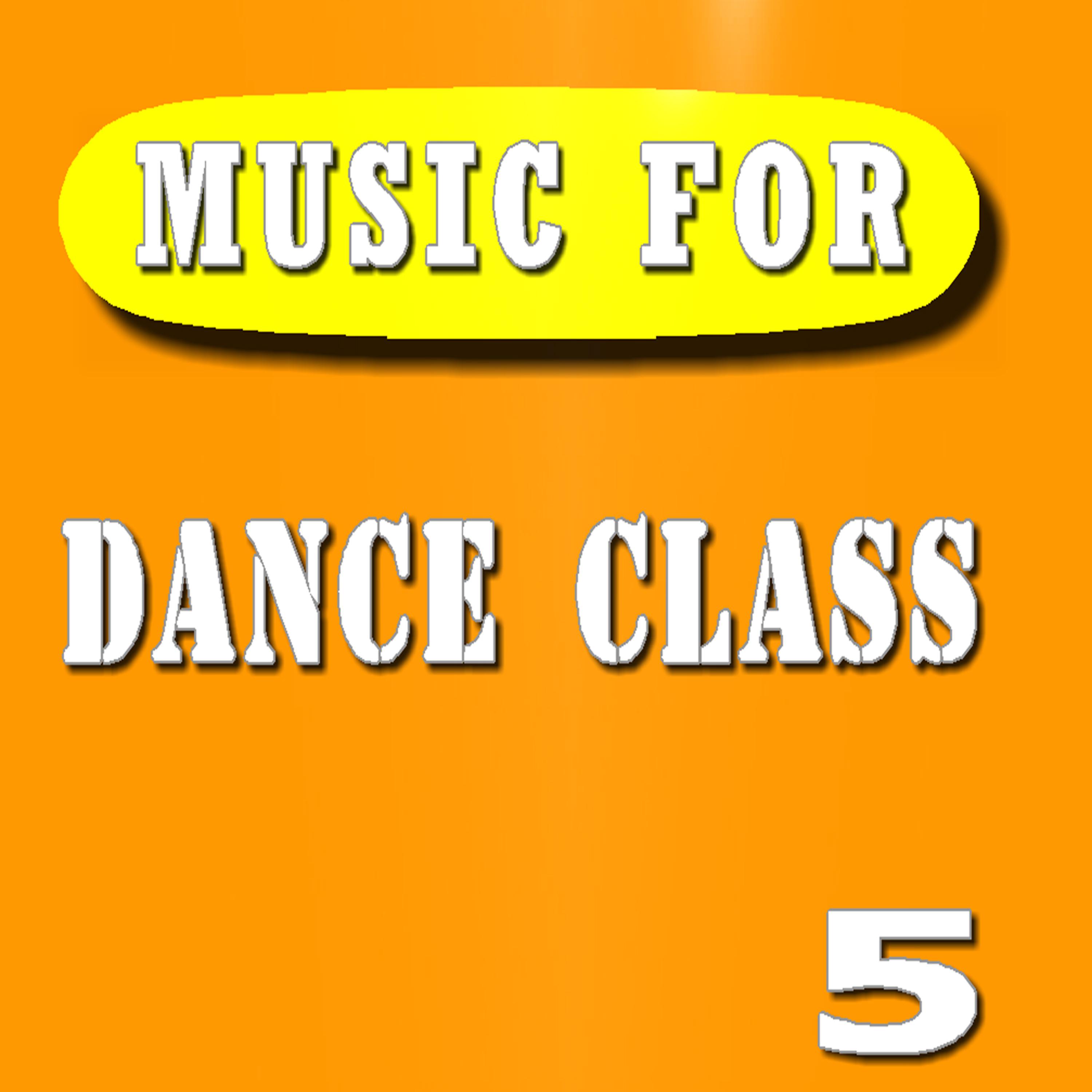 Постер альбома Music for Dance Class, Vol. 5 (Special Edition)