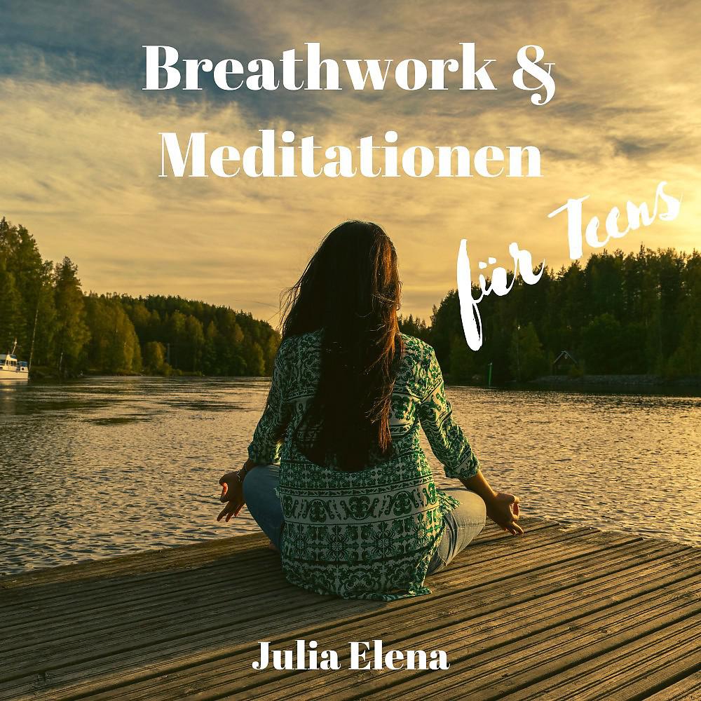 Постер альбома Breathwork & Meditationen für Teens