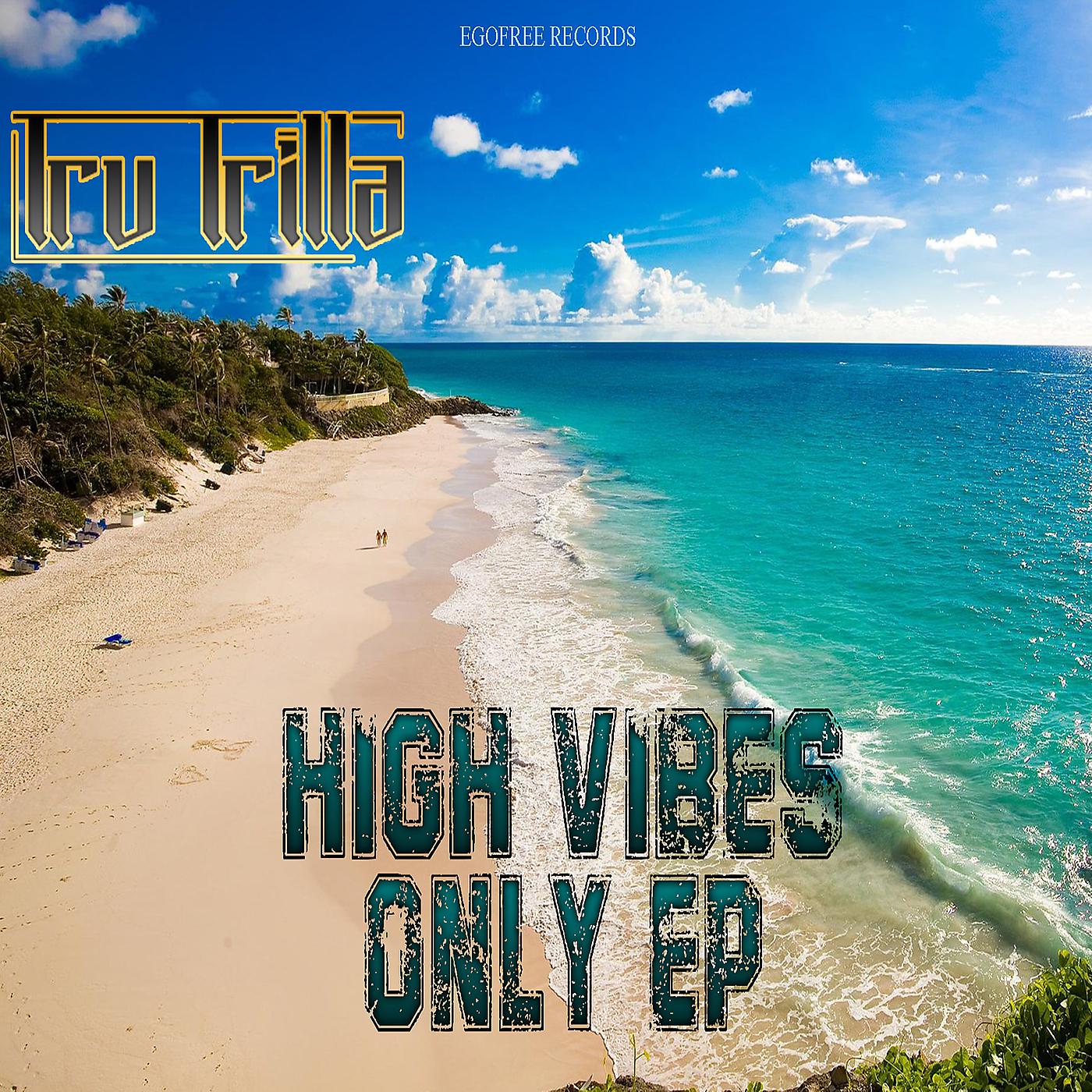 Постер альбома High Vibes Only - EP