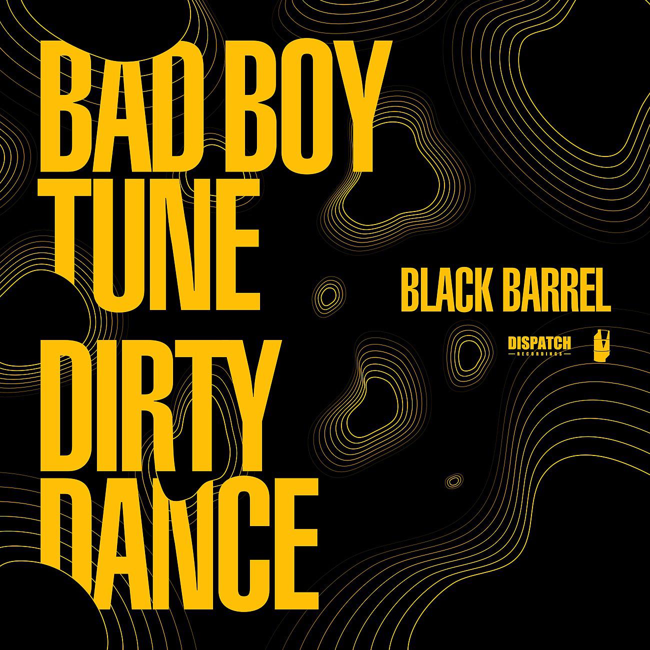 Постер альбома Bad Boy Tune / Dirty Dance