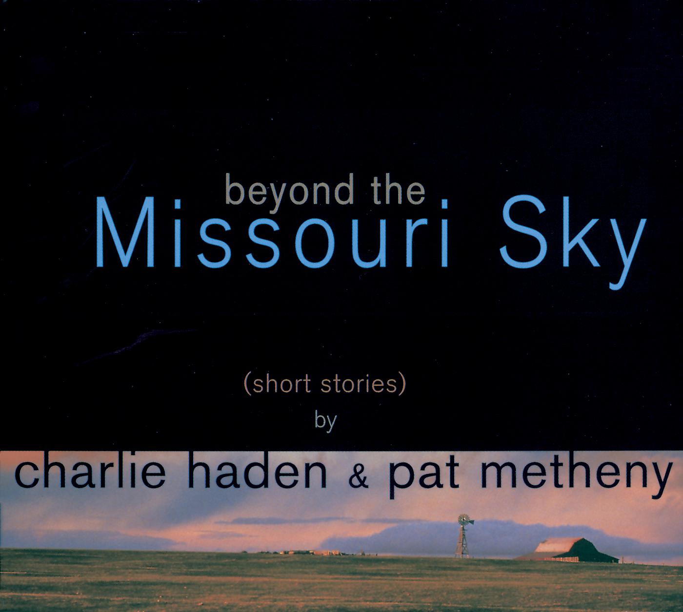 Постер альбома Beyond The Missouri Sky