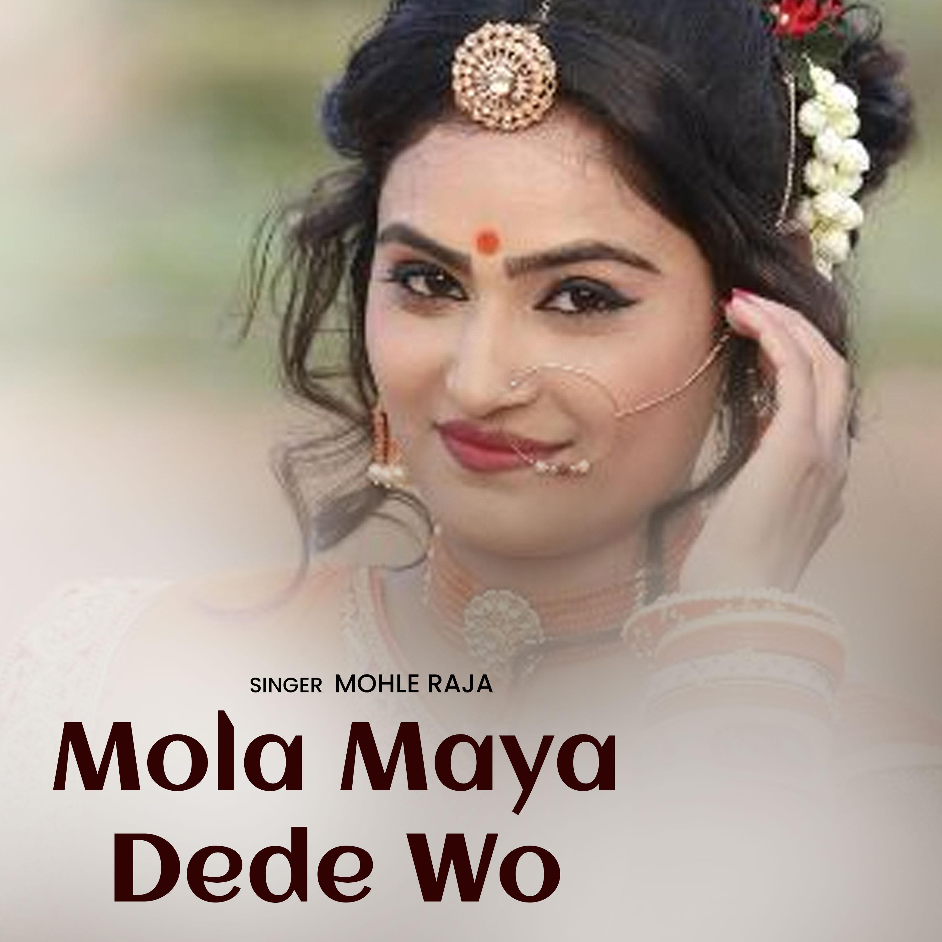 Постер альбома Mola Maya Dede Wo
