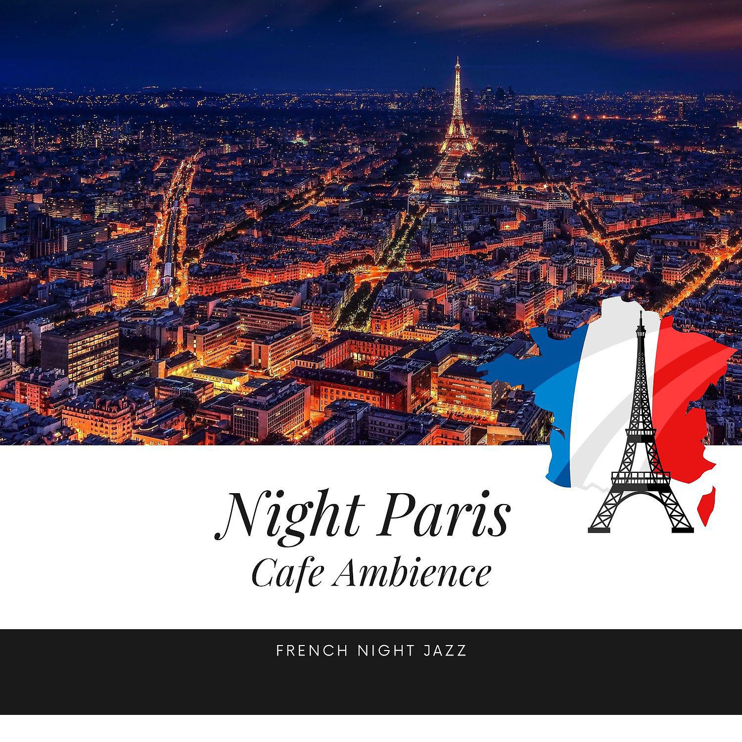 Постер альбома Night Paris Cafe Ambience