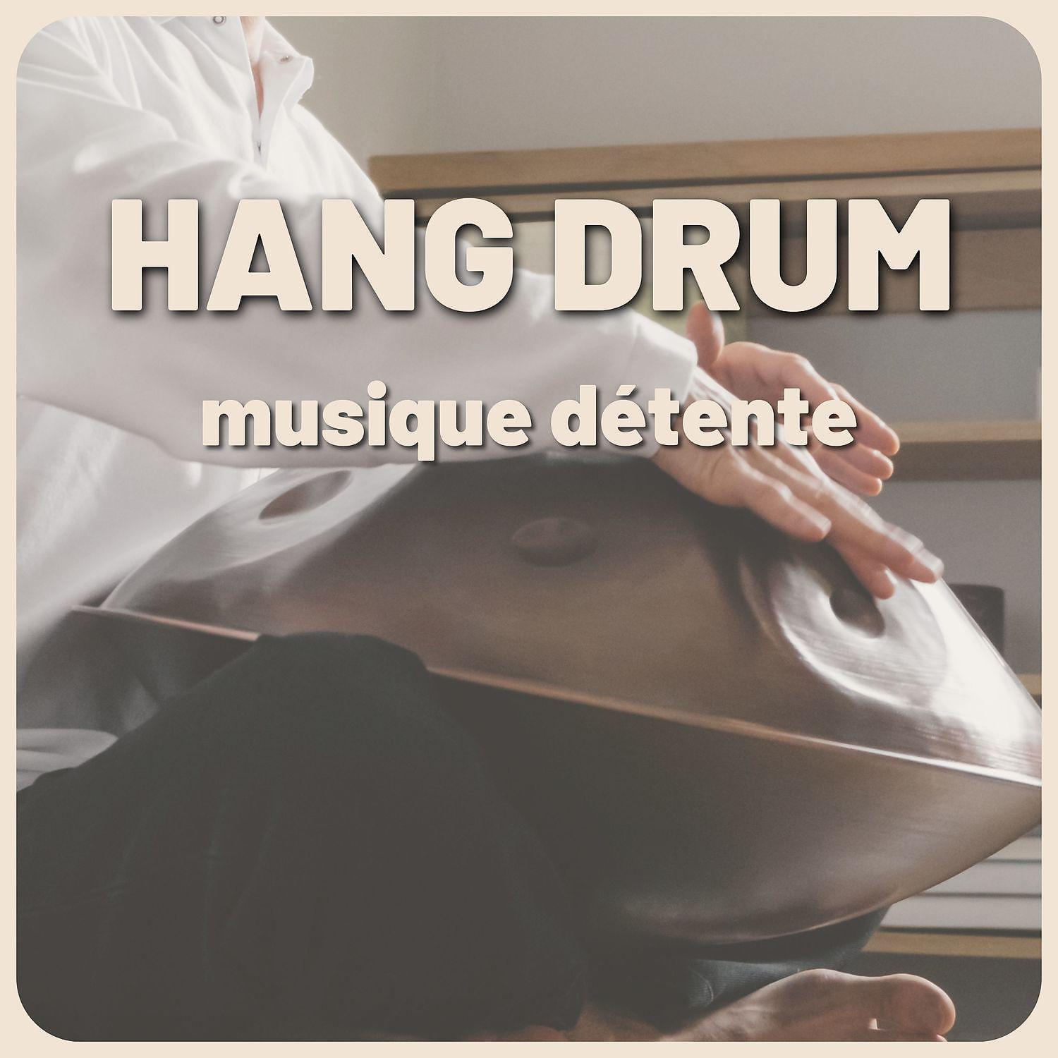 Постер альбома Musique détente hang drum