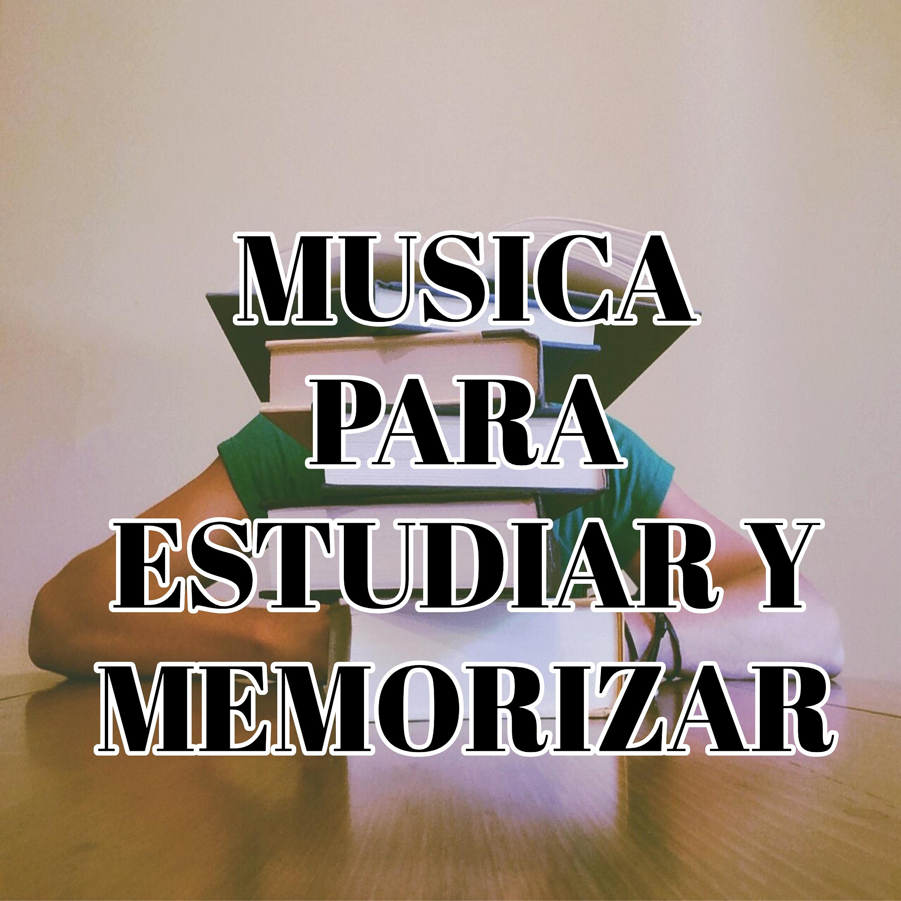 Постер альбома Musica para estudiar y memorizar
