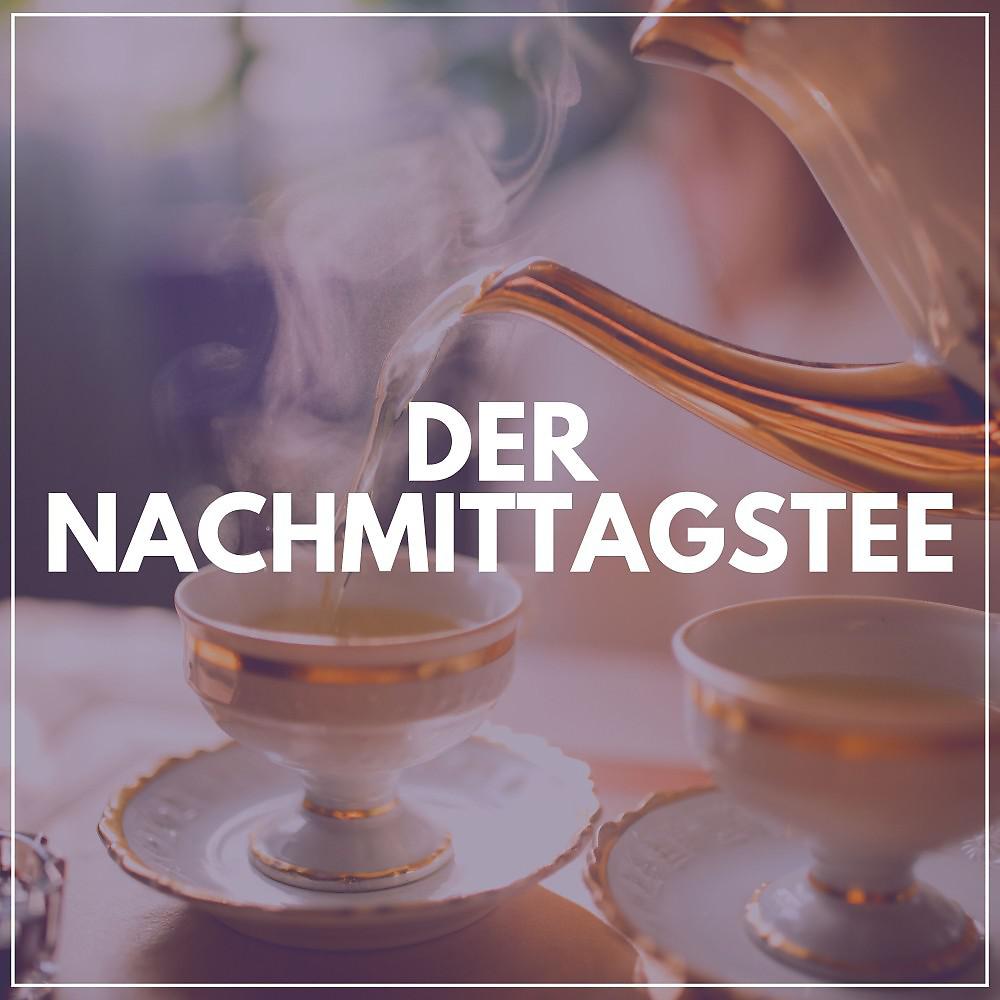 Постер альбома Der Nachmittagstee