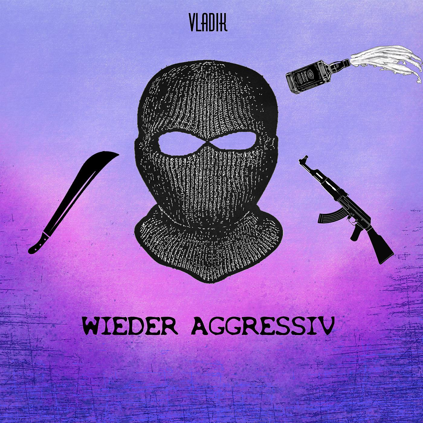 Постер альбома Wieder Aggressiv