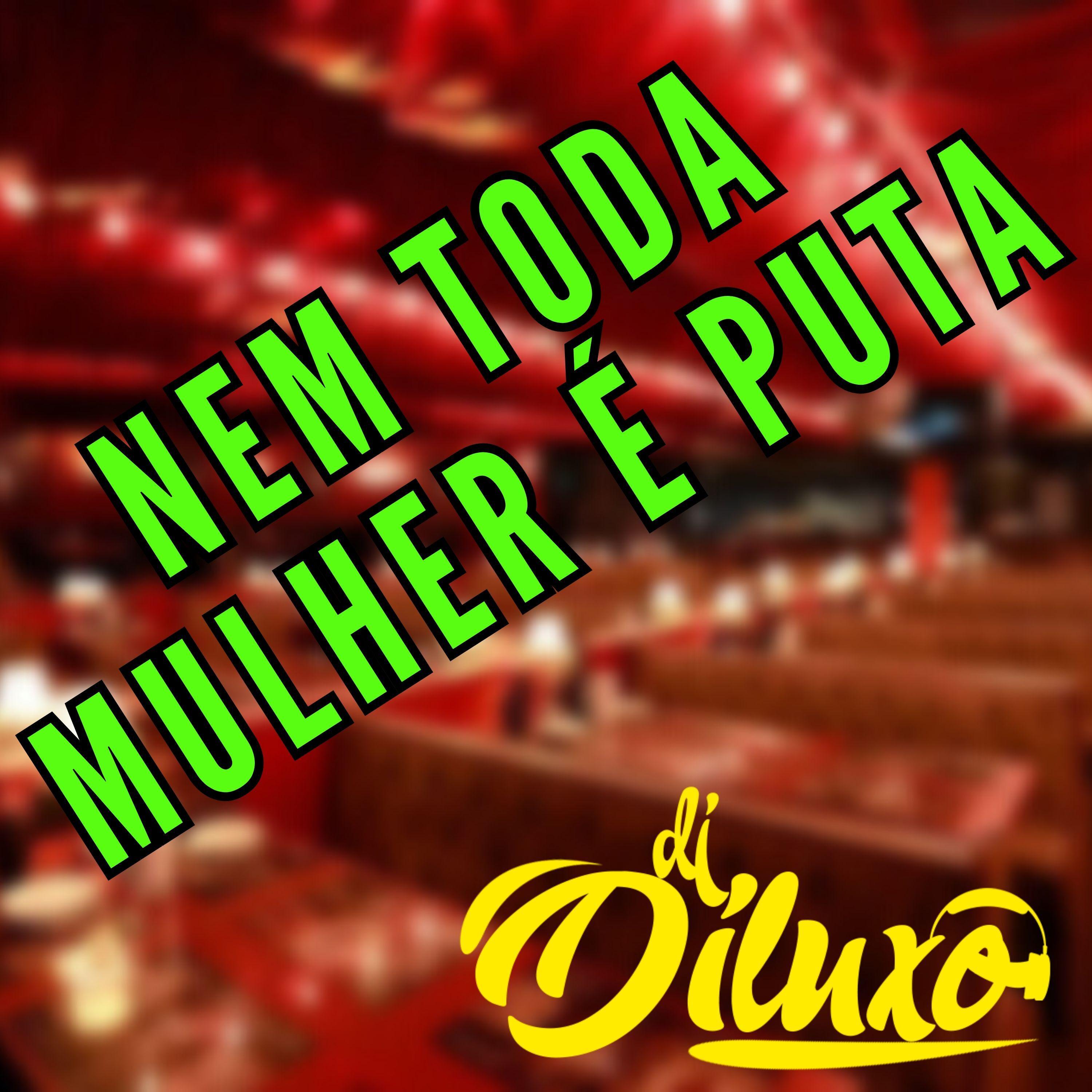 Постер альбома Nem Toda Mulher É Puta
