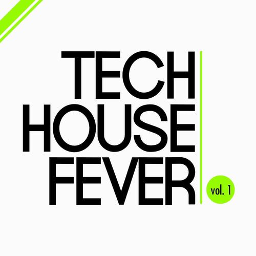 Постер альбома Tech House Fever, Vol. 1