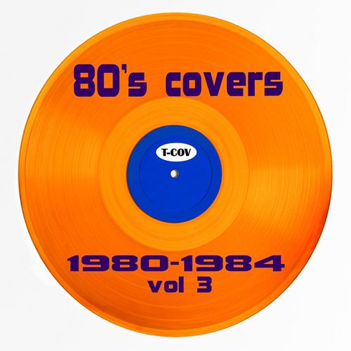 Постер альбома Eighties Covers 80-84, Vol. 3