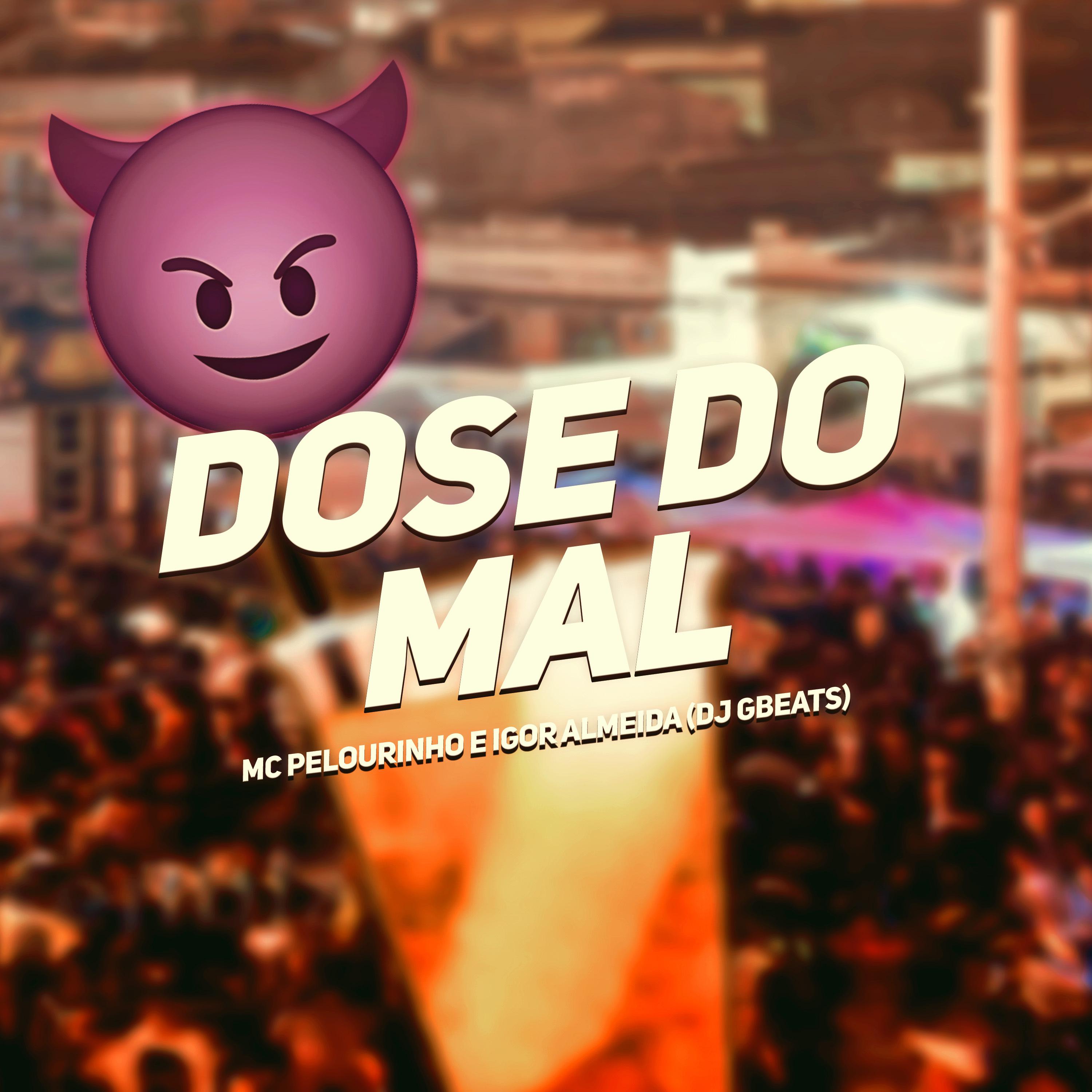 Постер альбома Dose do Mal