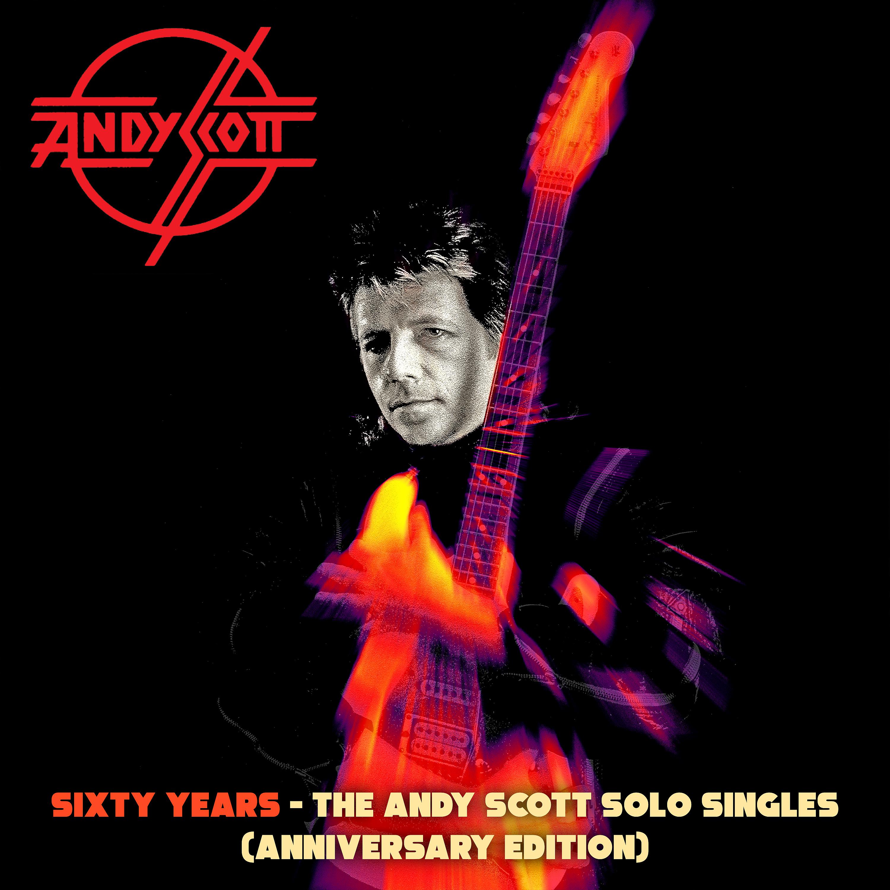 Постер альбома Sixty Years - The Andy Scott Solo Singles