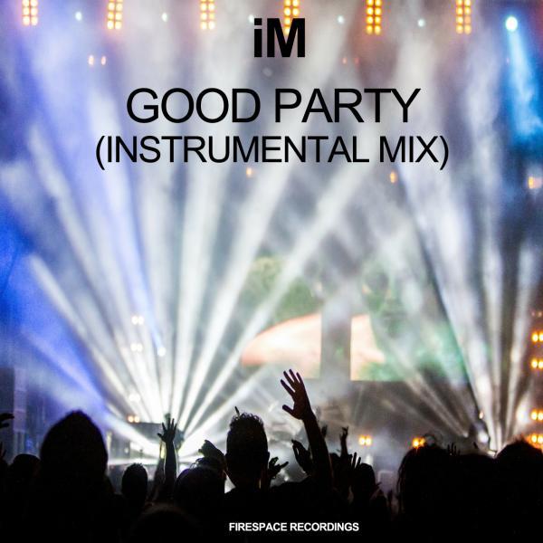 Постер альбома Good Party (Instrumental Mix)