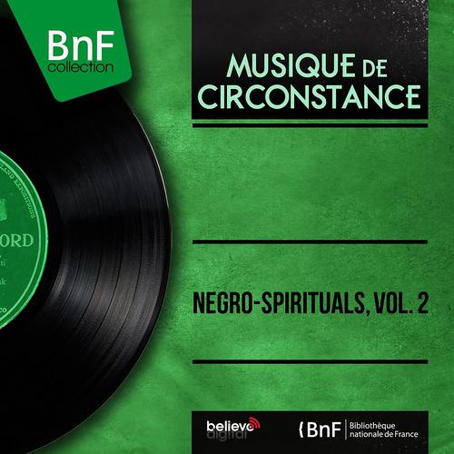 Постер альбома Negro-Spirituals, Vol. 2 (Mono Version)