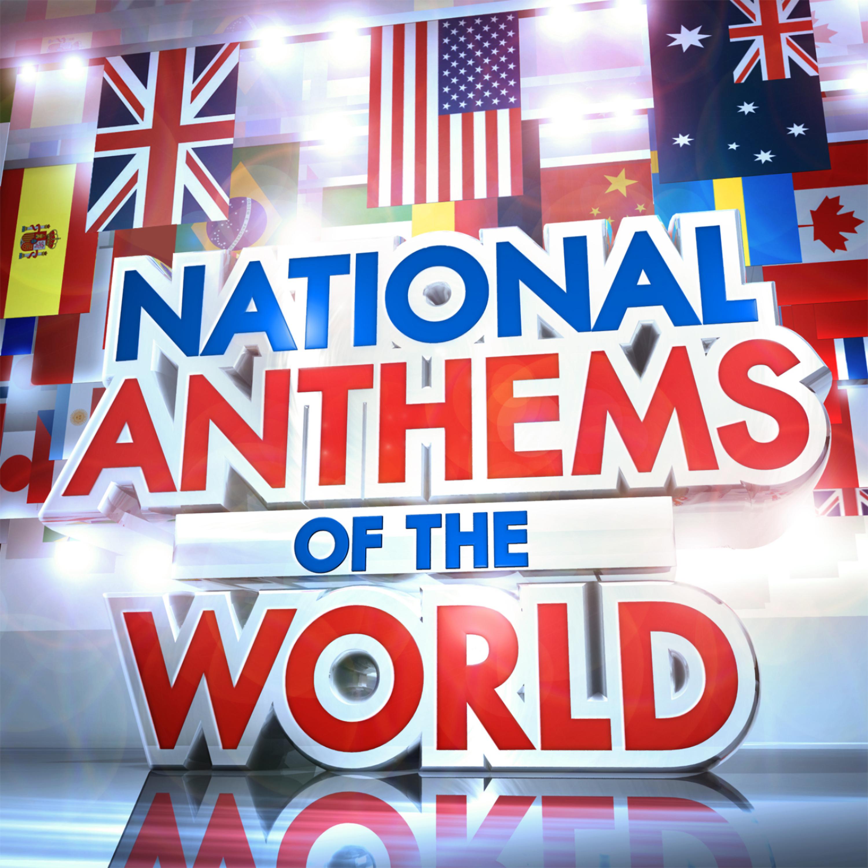 Постер альбома National Anthems of the World - The Worlds Greatest National Anthems