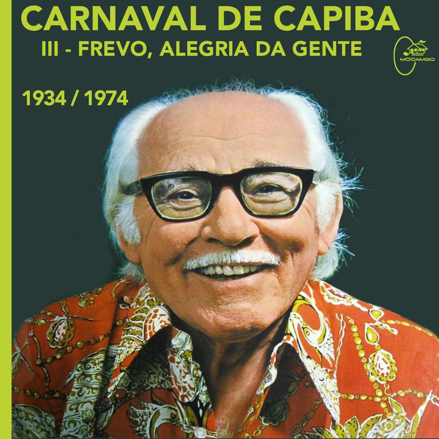 Постер альбома Carnaval de Capiba, Vol. 3: Frevo, Alegria da Gente