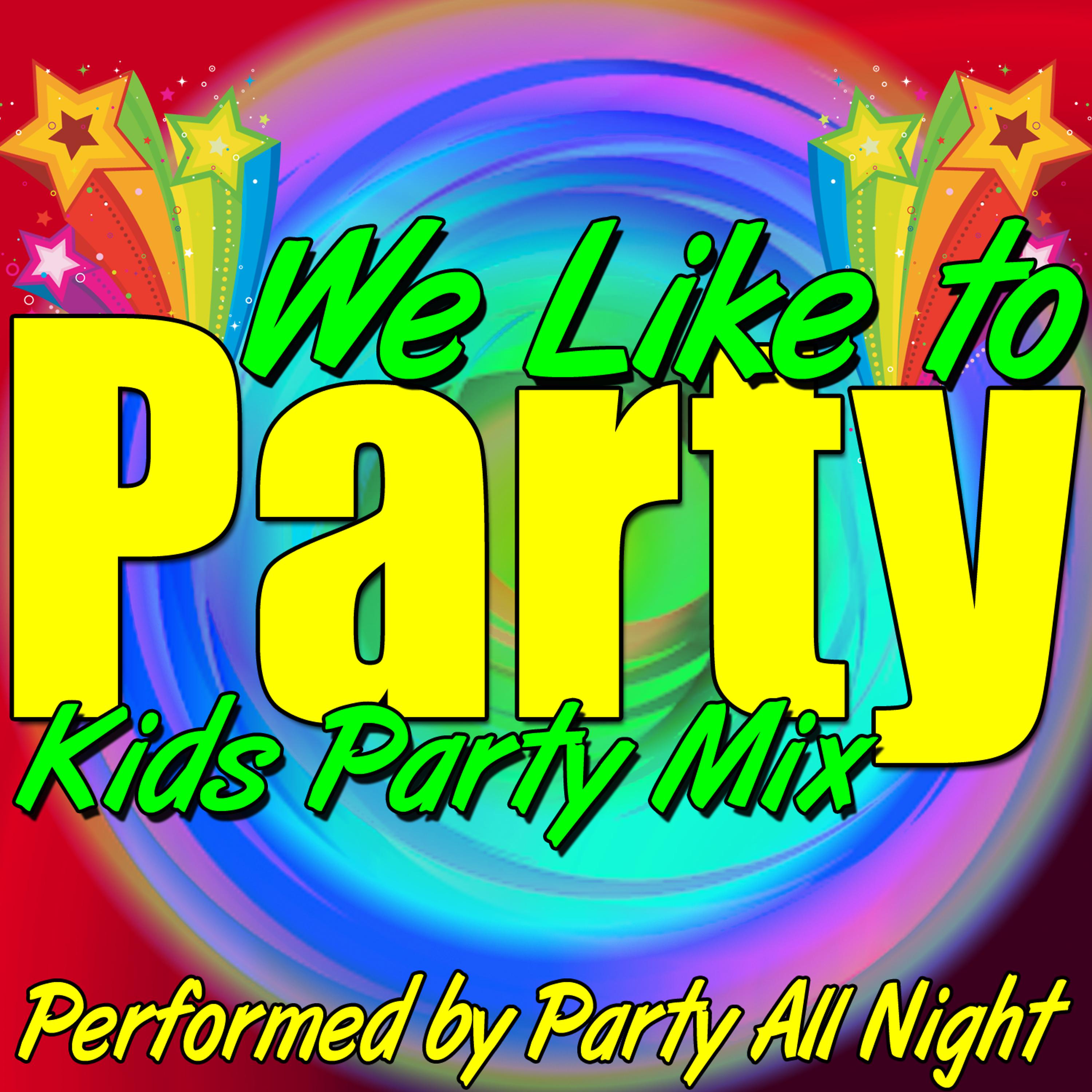 Постер альбома We Like to Party: Kids Party Mix