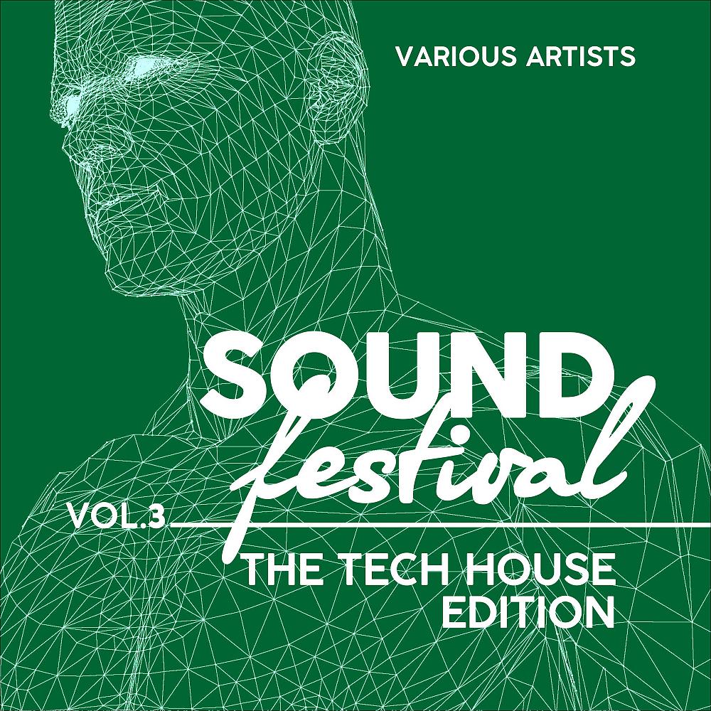 Постер альбома Sound Festival (The Tech House Edition), Vol. 3