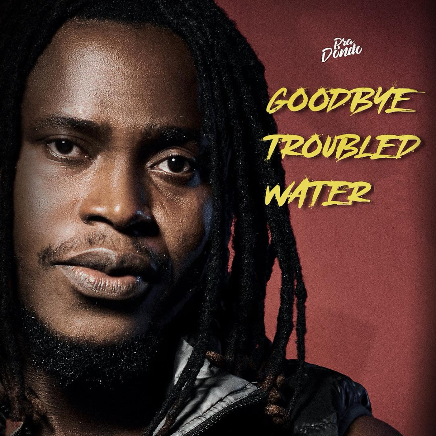 Постер альбома Goodbye Troubled Water - EP