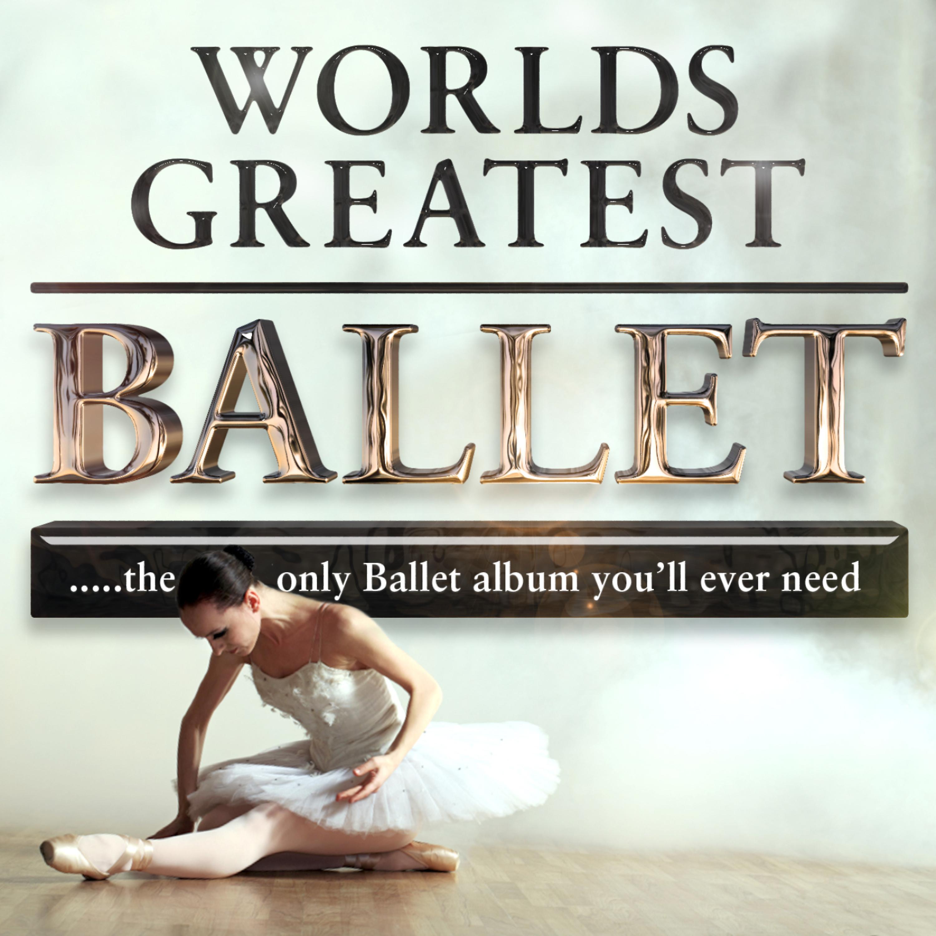 Постер альбома The World’s Greatest Ballet - the only ballet collection you’ll ever need (Deluxe Black Swan Edition)