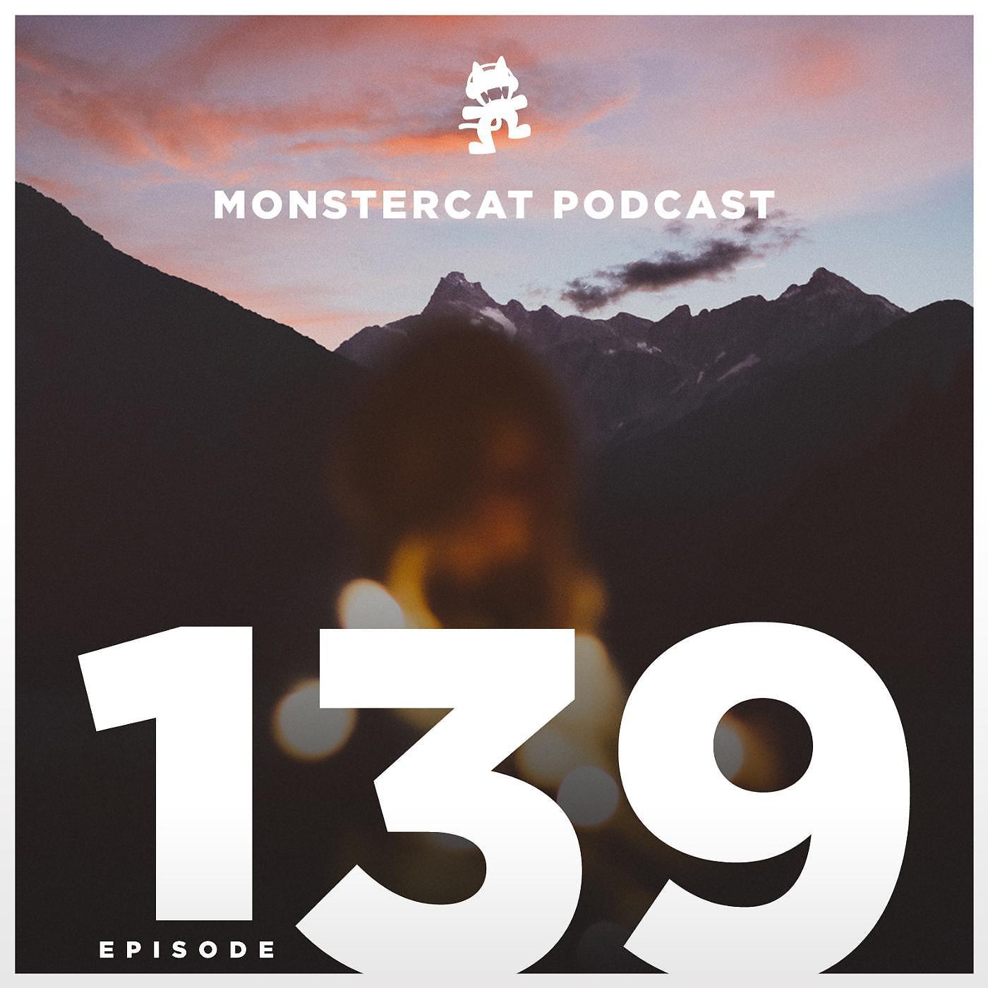 Постер альбома Monstercat Podcast EP. 139