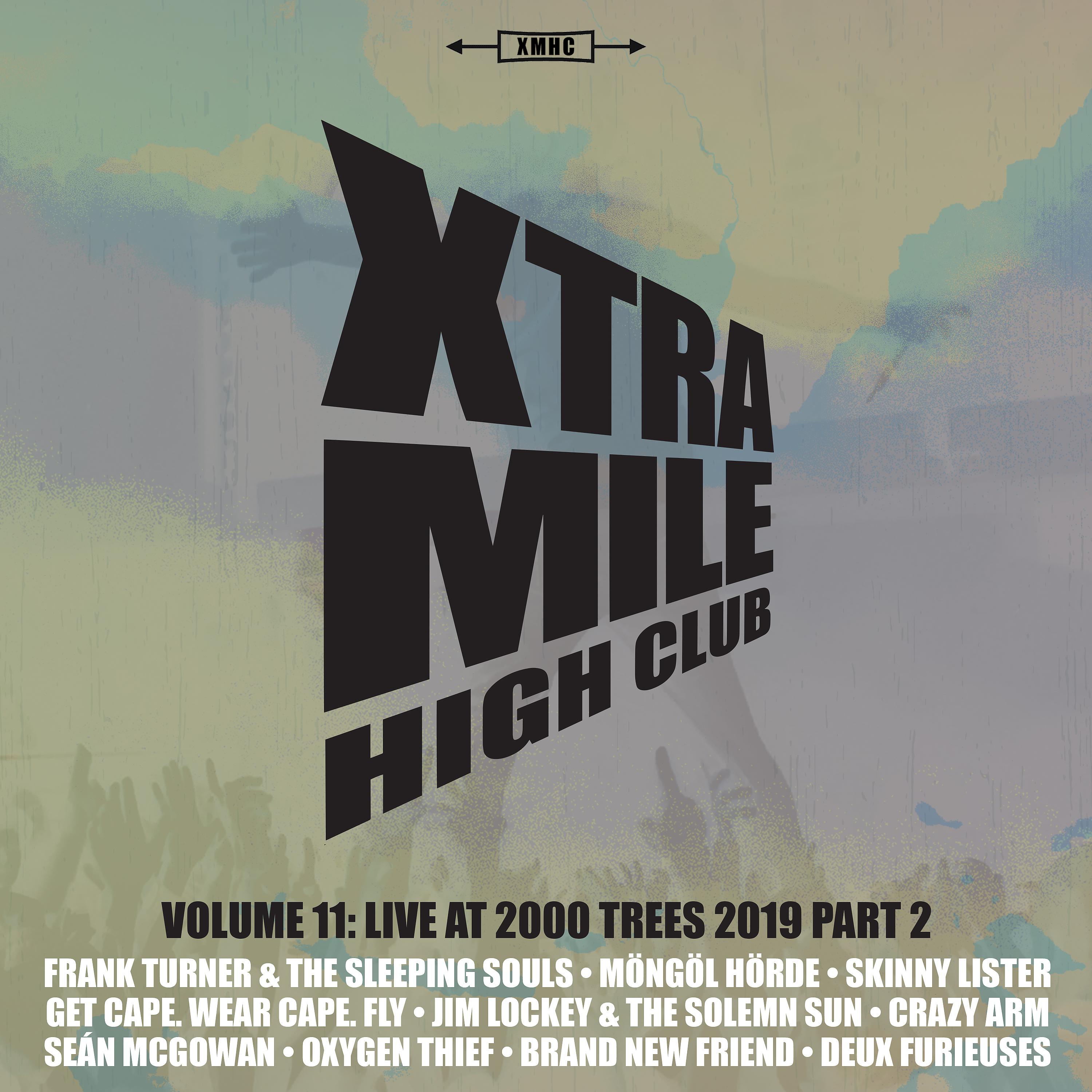 Постер альбома Xtra Mile High Club Vol 11: Live at 2000 Trees (Pt. 2)