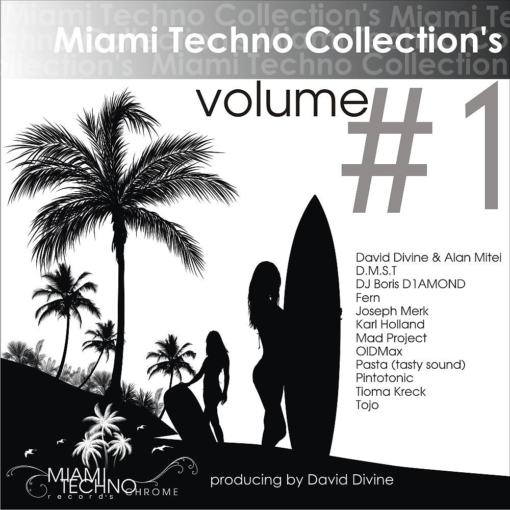 Постер альбома Miami Techno Collection's Volume#1