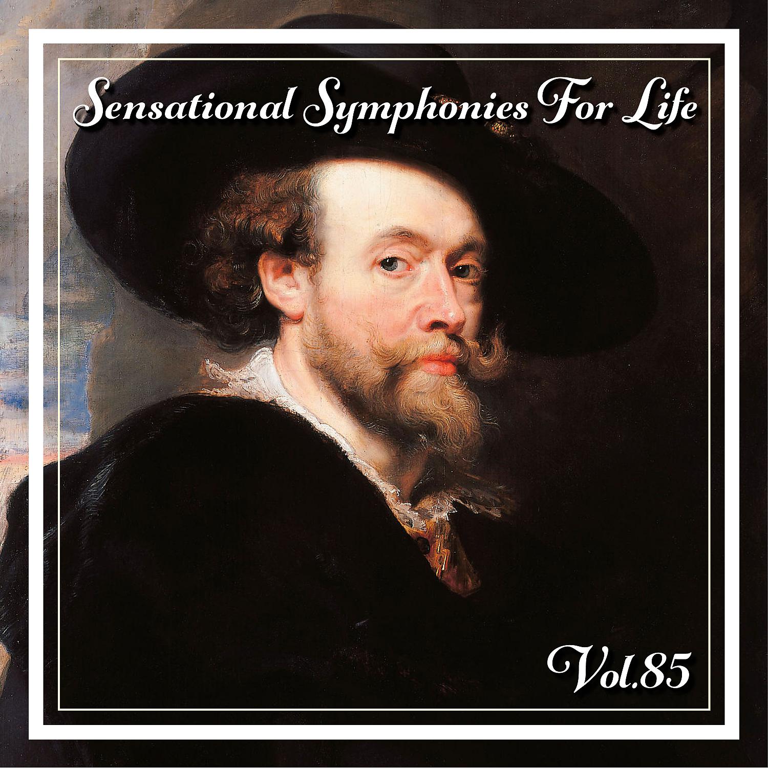 Постер альбома Sensational Symphonies For Life, Vol. 85 - The Symphonies Nos 3