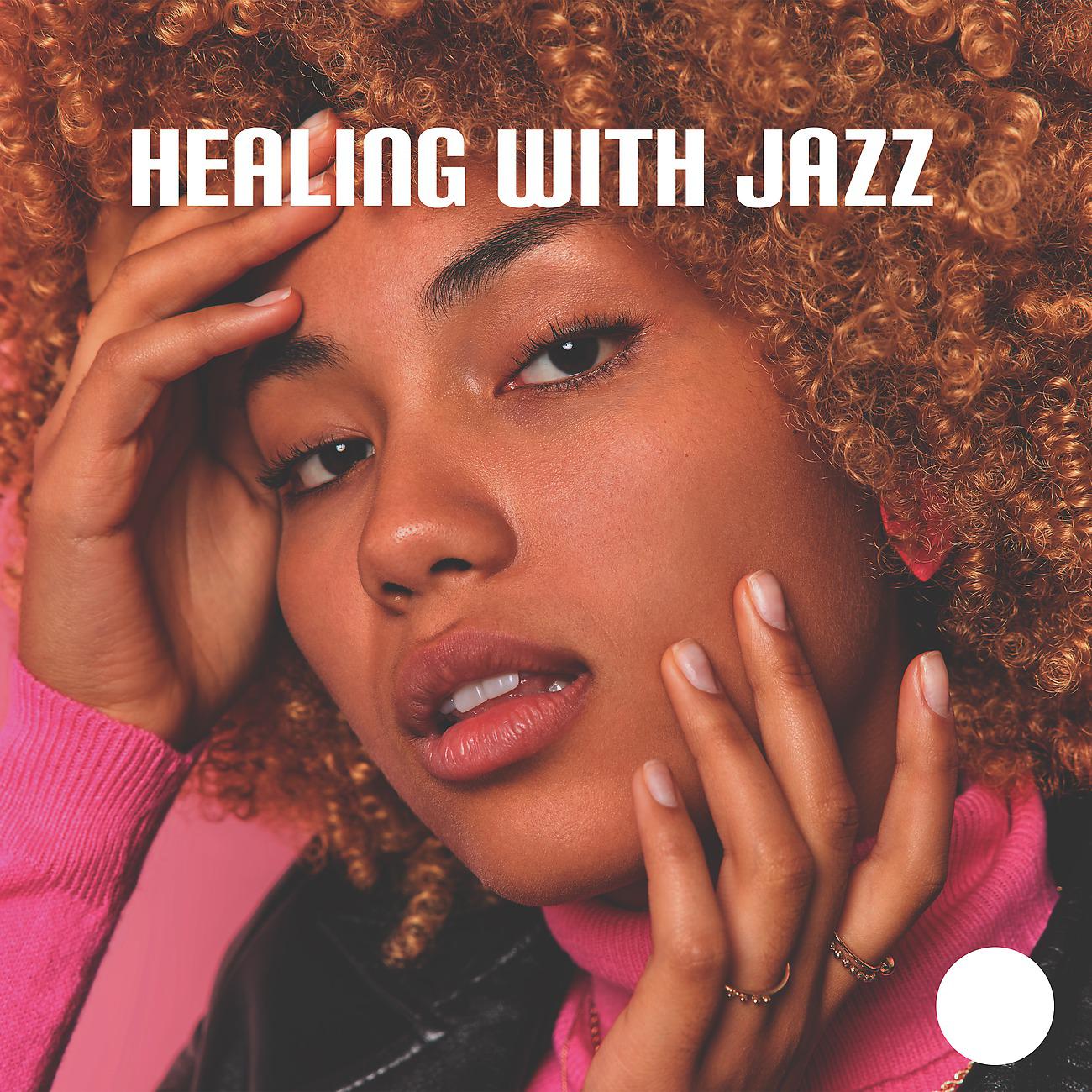 Постер альбома Healing with Jazz